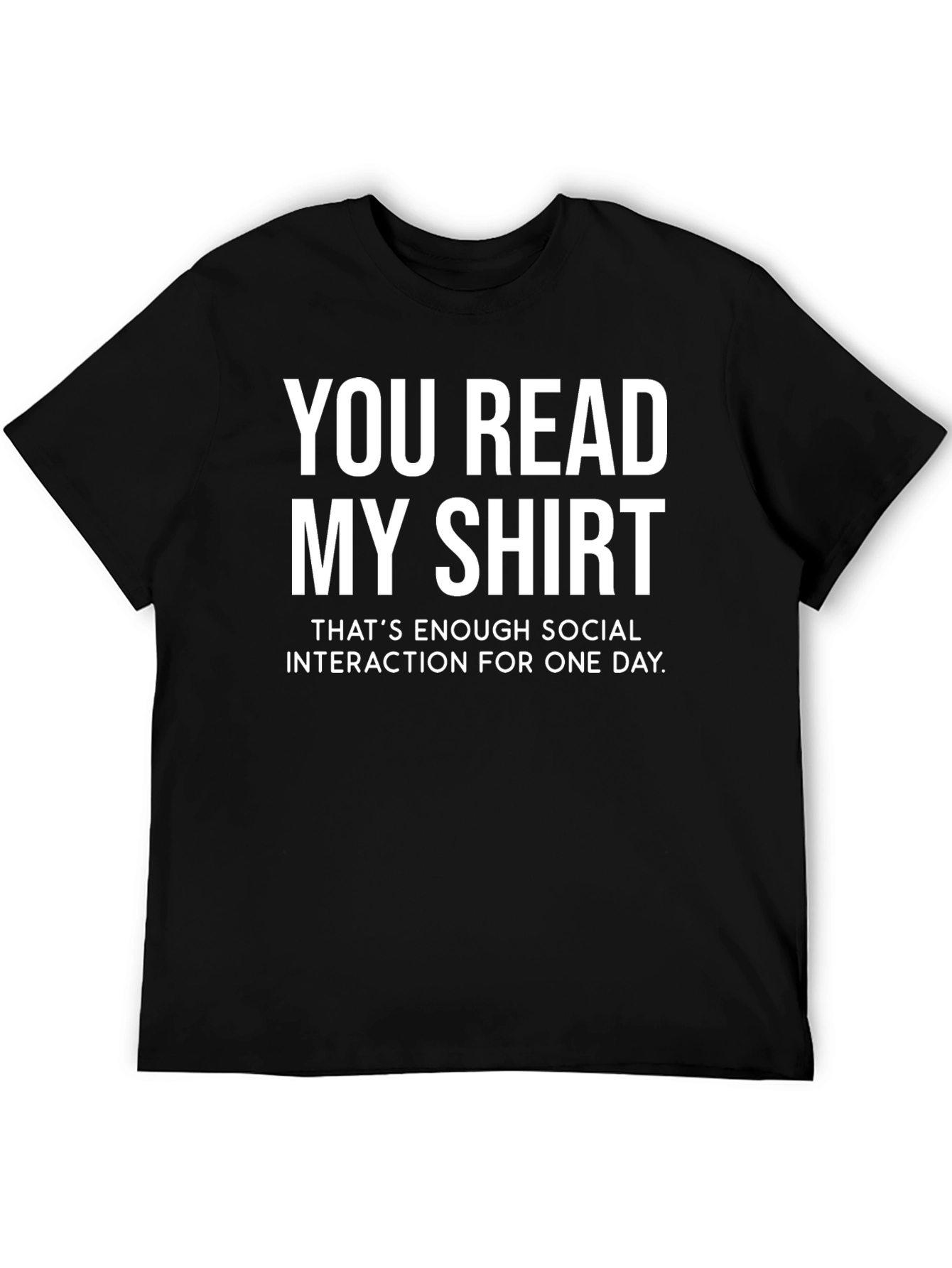 Black Funny Sarcastic Social Interaction T-Shirt view 5