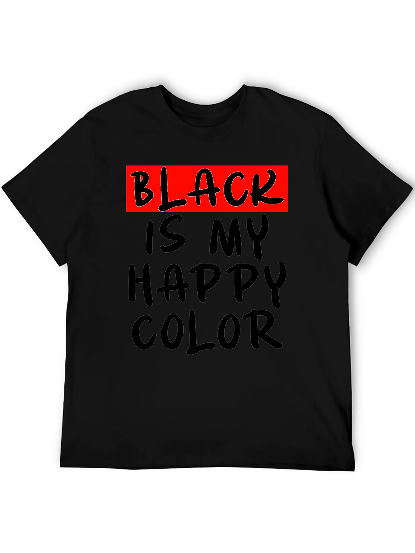 Black Black is My Happy Color T-Shirt view 5