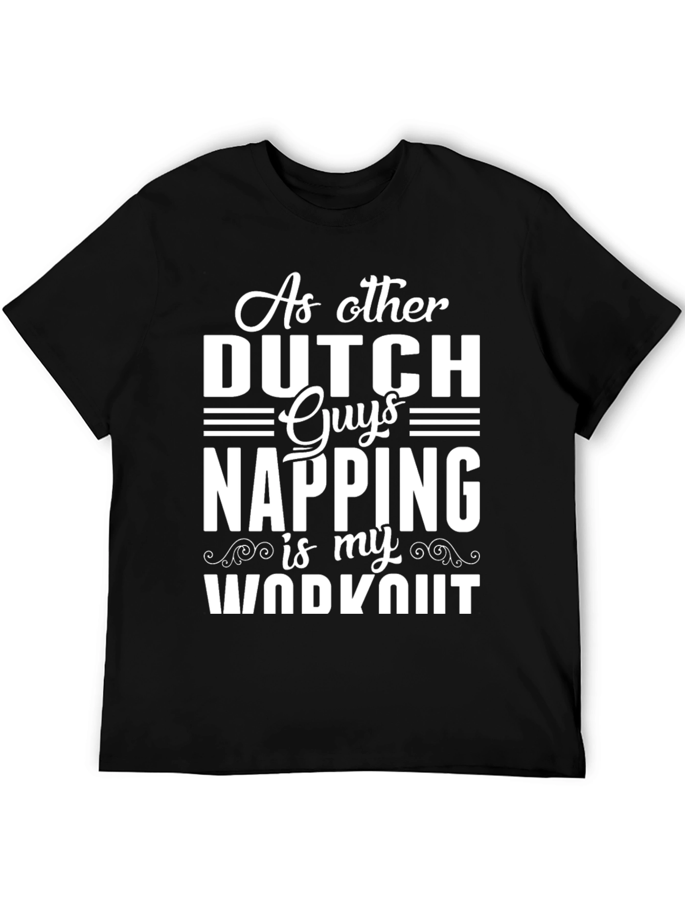 Black Funny Dutch Napping Workout T-Shirt view 5