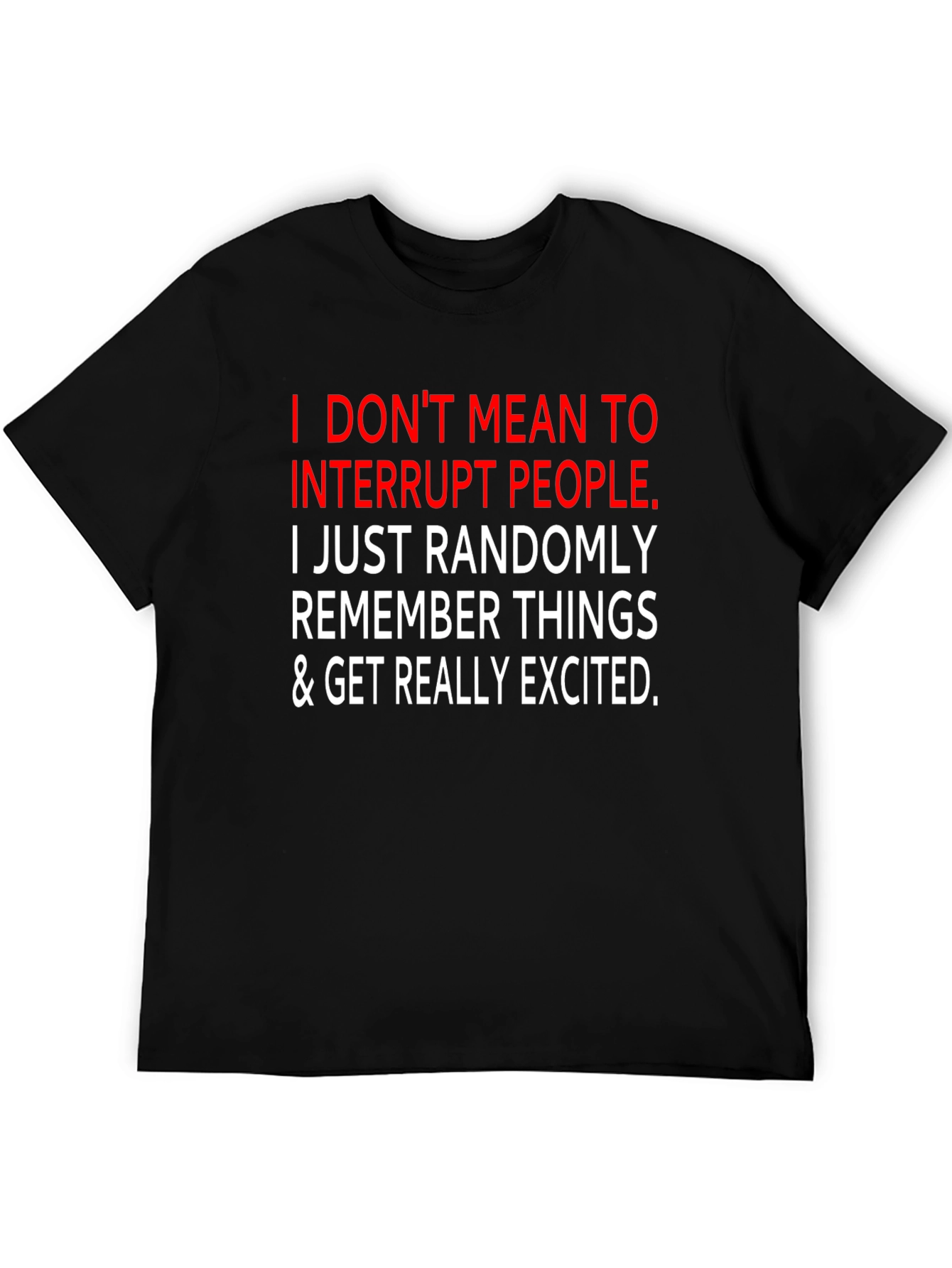 Black Funny Sarcastic Graphic Tee - I Interrupt People view 5