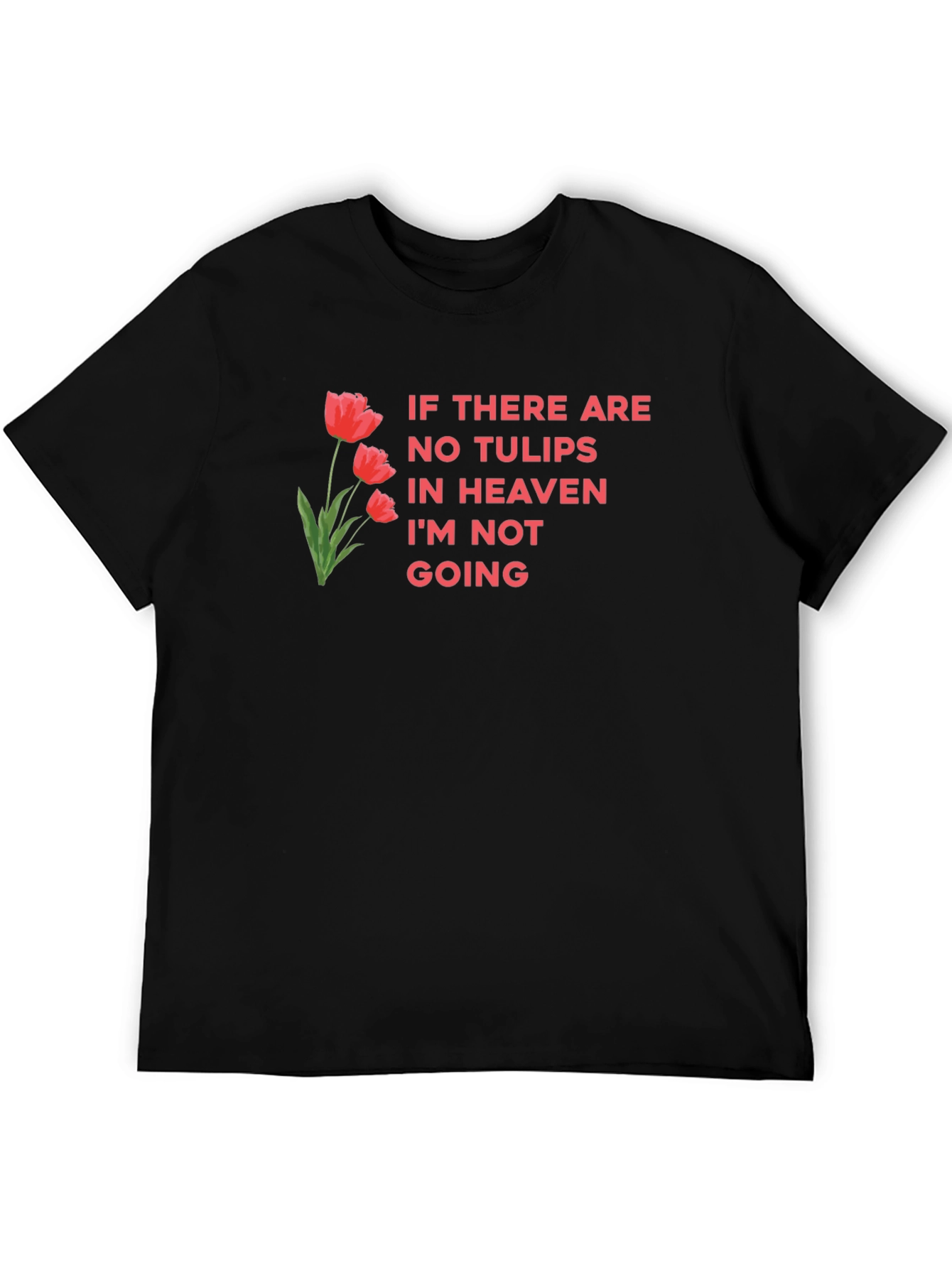 Black Tulips in Heaven Graphic Tee - Funny T-Shirt view 5