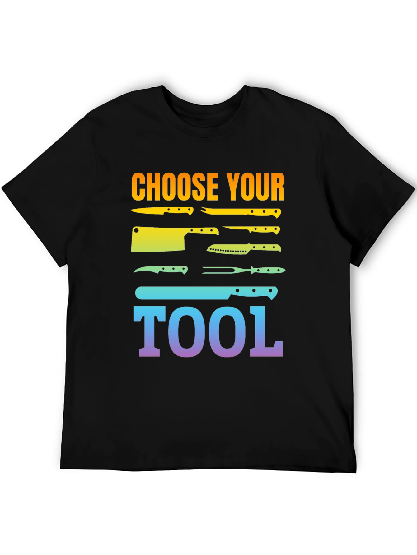 Black Choose Your Tool Knife T-Shirt - Culinary Chef Gift view 5