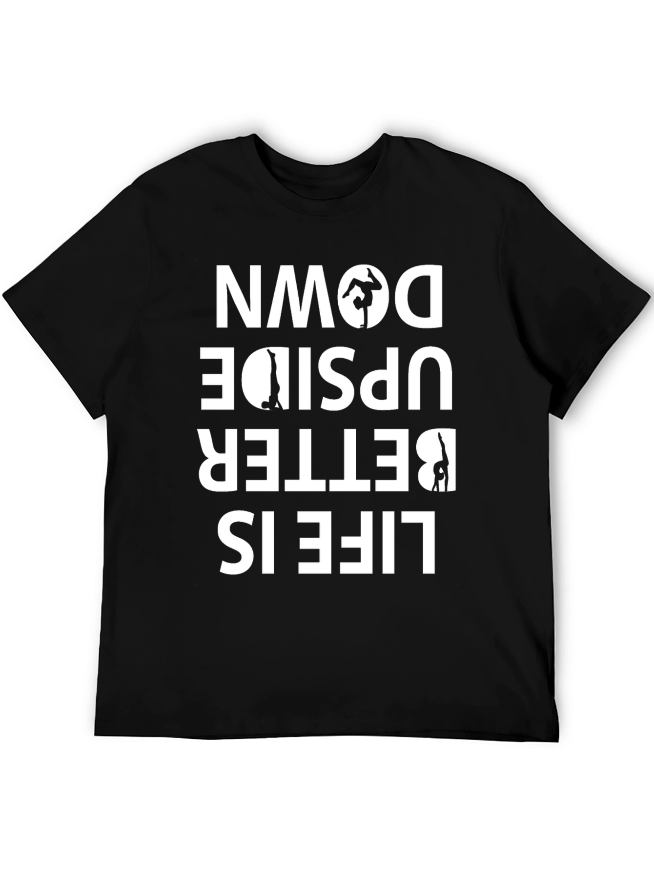Black Life Is Better Upside Down T-Shirt - Gymnastics Yoga Tee view 5