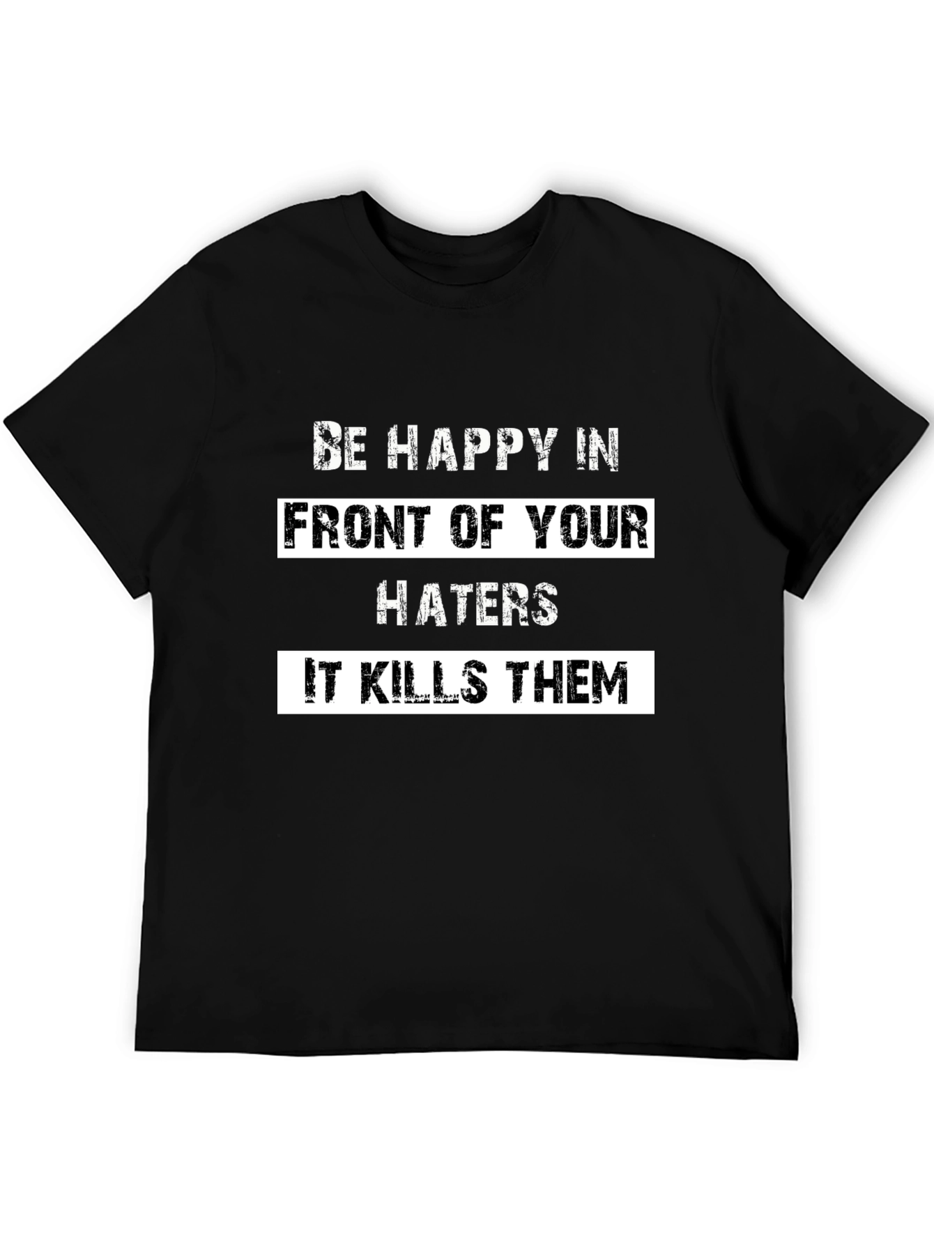 Black Be Happy in Front of Your Haters Black Graphic Tee view 5