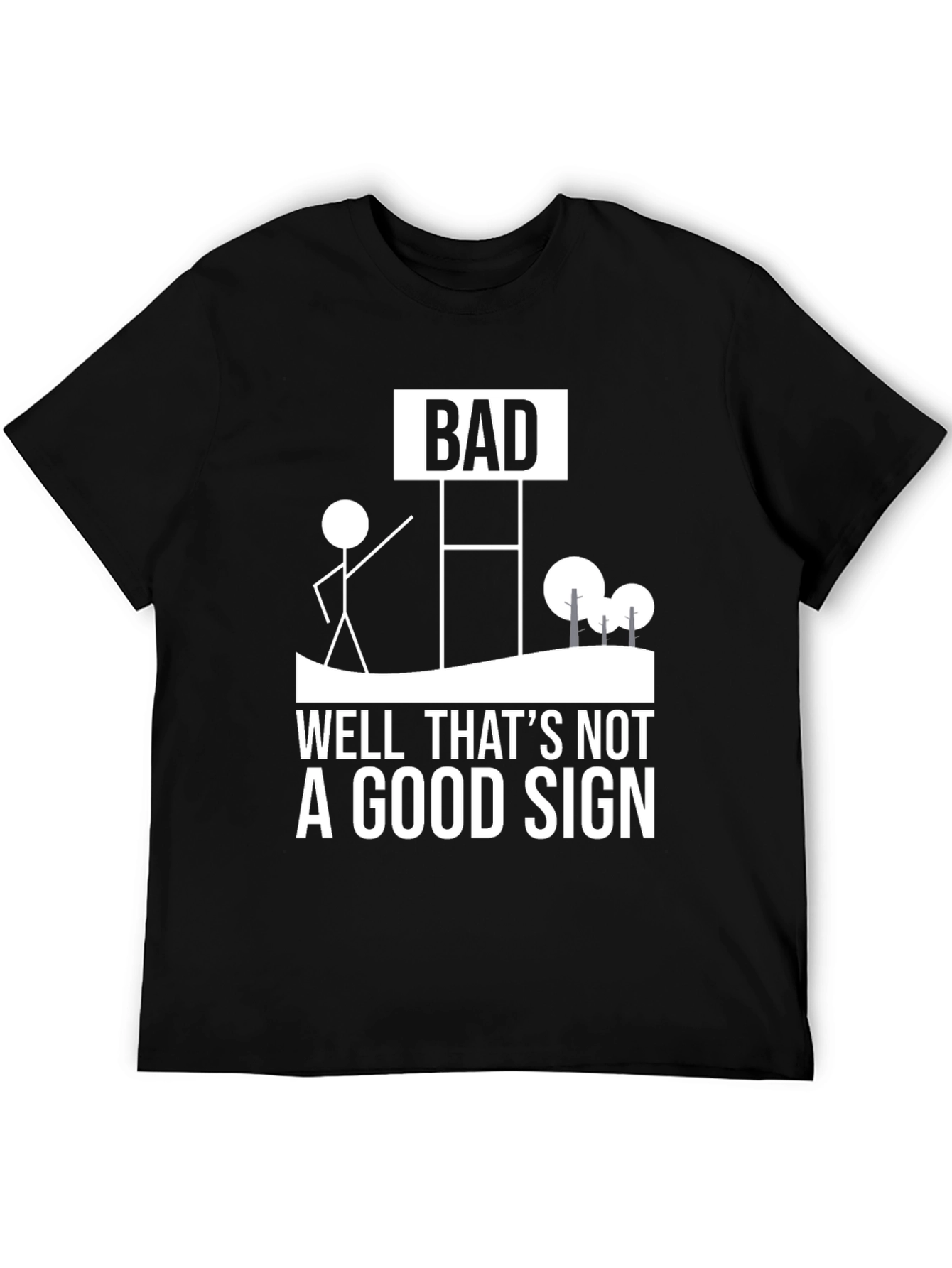 Black Funny "Bad Sign" Graphic Tee - Humorous Novelty Shirt view 5