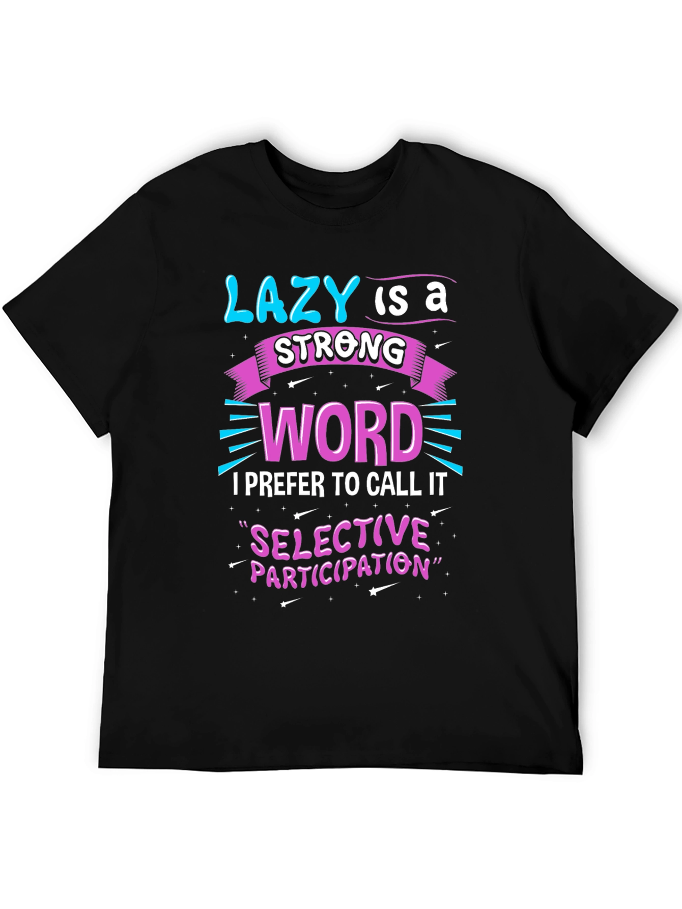 Black Funny Slogan Tee - Lazy is a Strong Word view 5