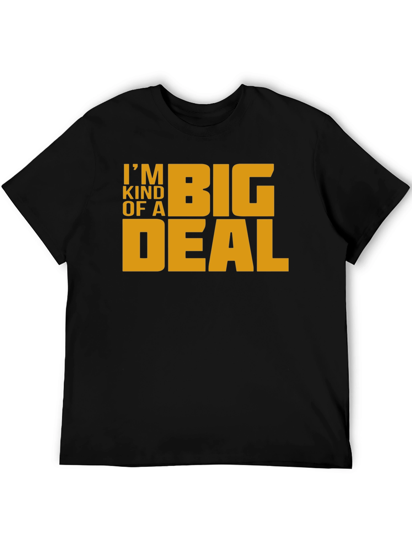 Black I'm Kind of A Big Deal T-Shirt - Black view 5