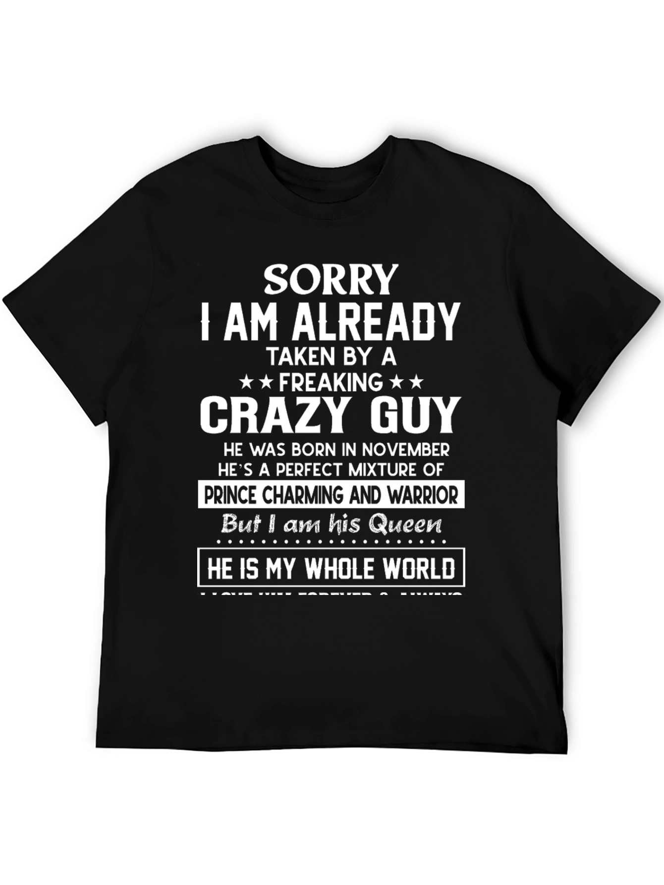 Black Sorry Taken Crazy Guy - Novelty Graphic T-Shirt view 5