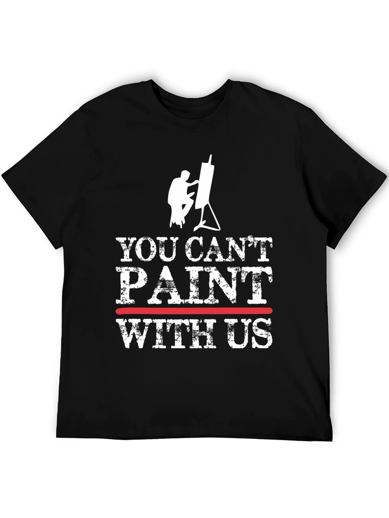 Black Funny Painter T-Shirt: You Can't Paint With Us view 5