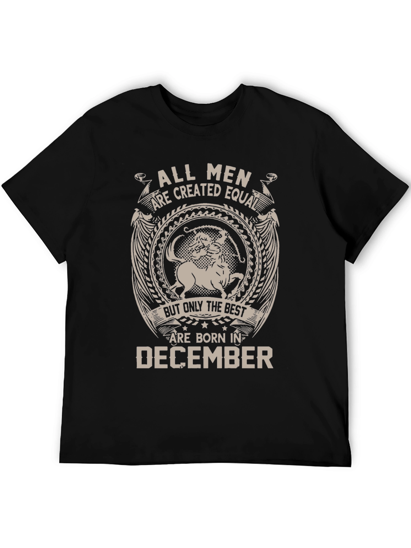 All Men Are Created Equal - December Birthday T-Shirt - 5