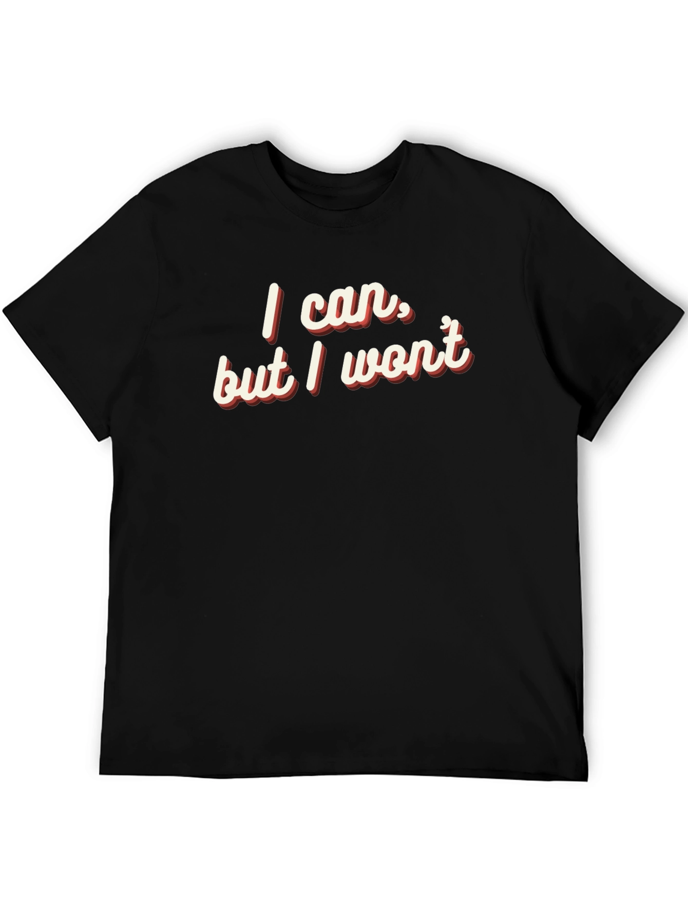 Black I Can But I Won't Graphic Tee view 5