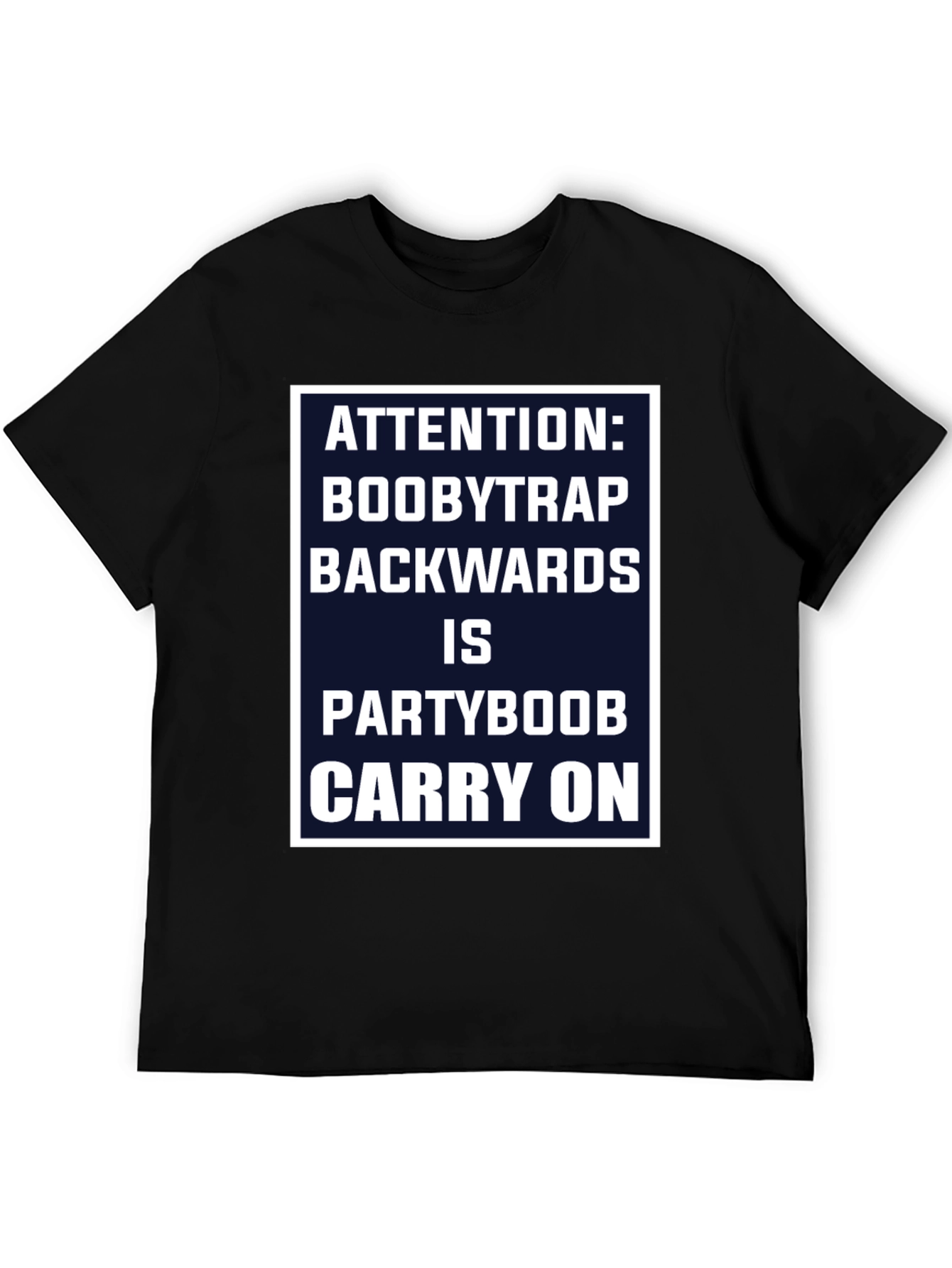Black Attention Boobytrap Partyboob Funny T-Shirt view 5