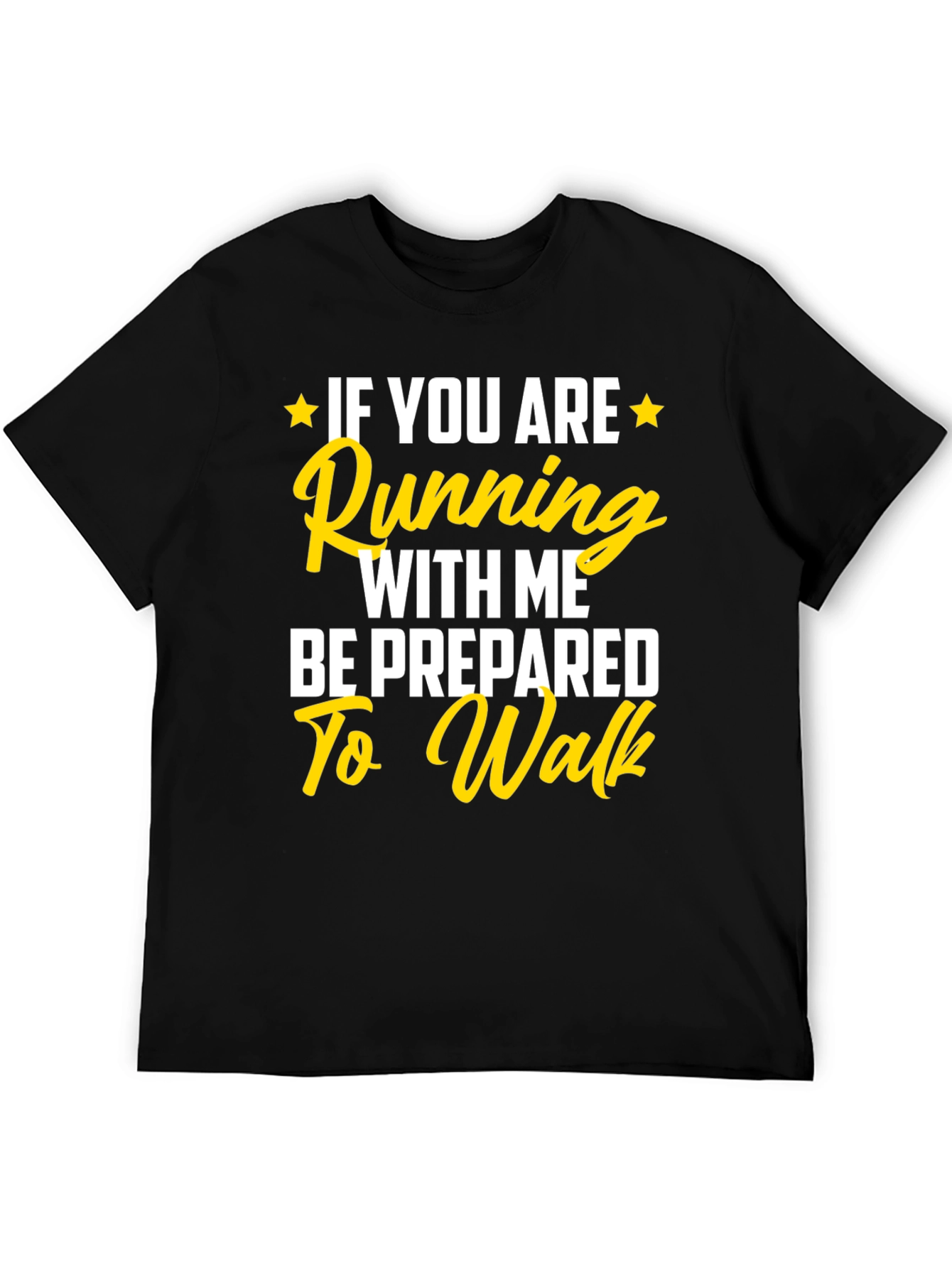 Black Funny Running T-Shirt: Be Prepared to Walk! view 5