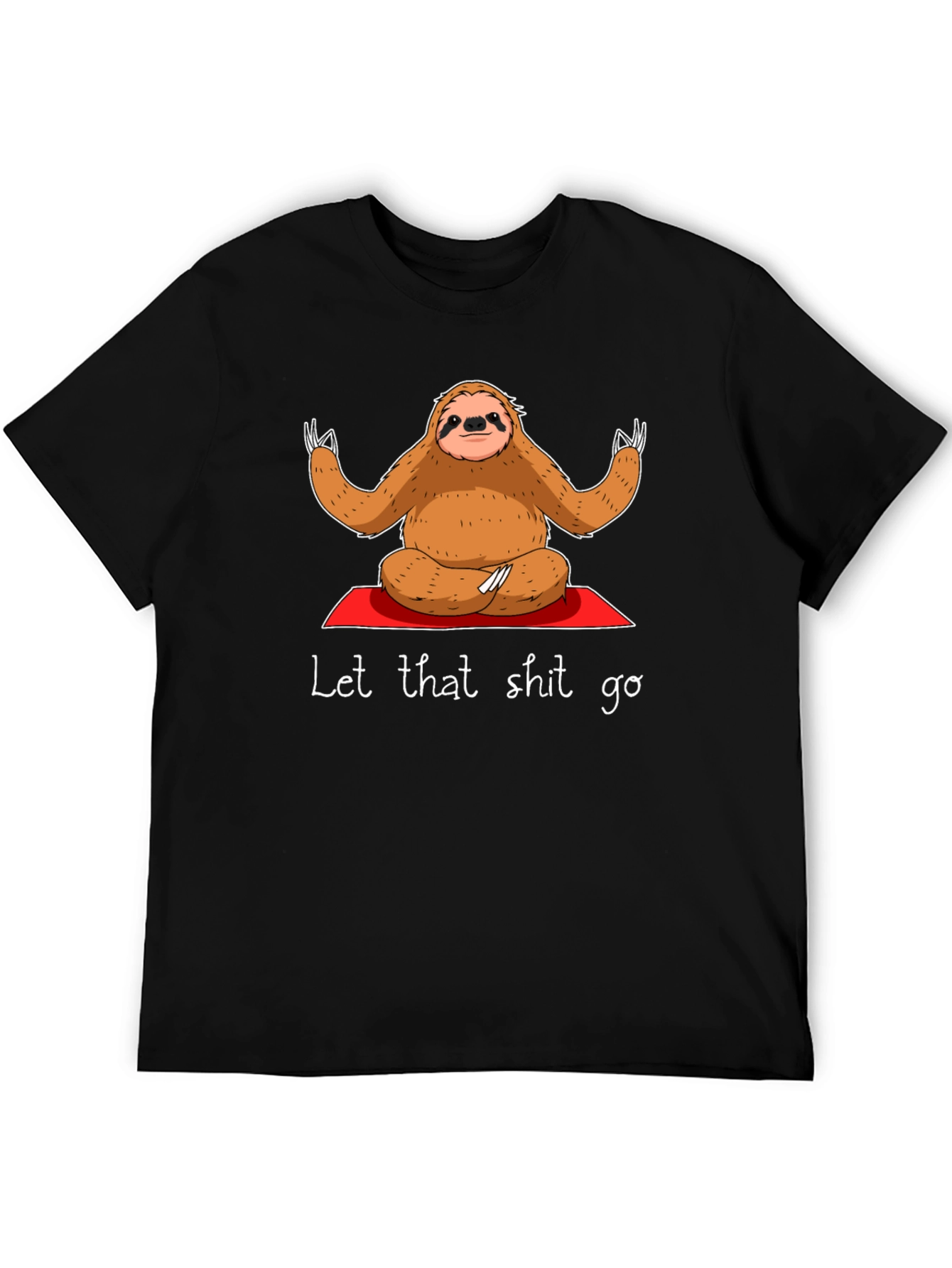 Black Sloth Yoga T-Shirt - Let That Shit Go view 5