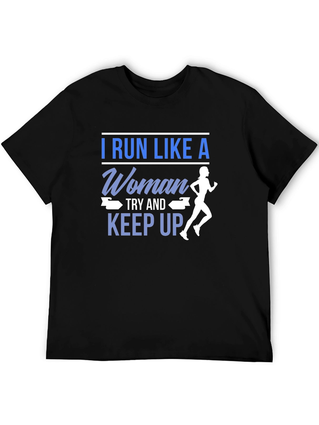 Black I Run Like A Woman T-Shirt view 5
