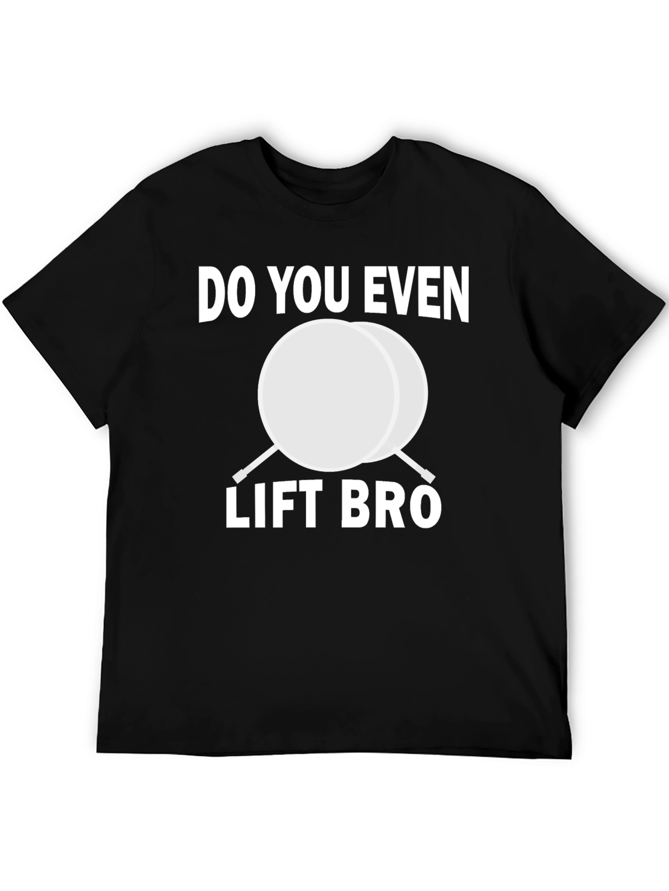 Black Do You Even Lift Bro Funny Gym T-Shirt view 5