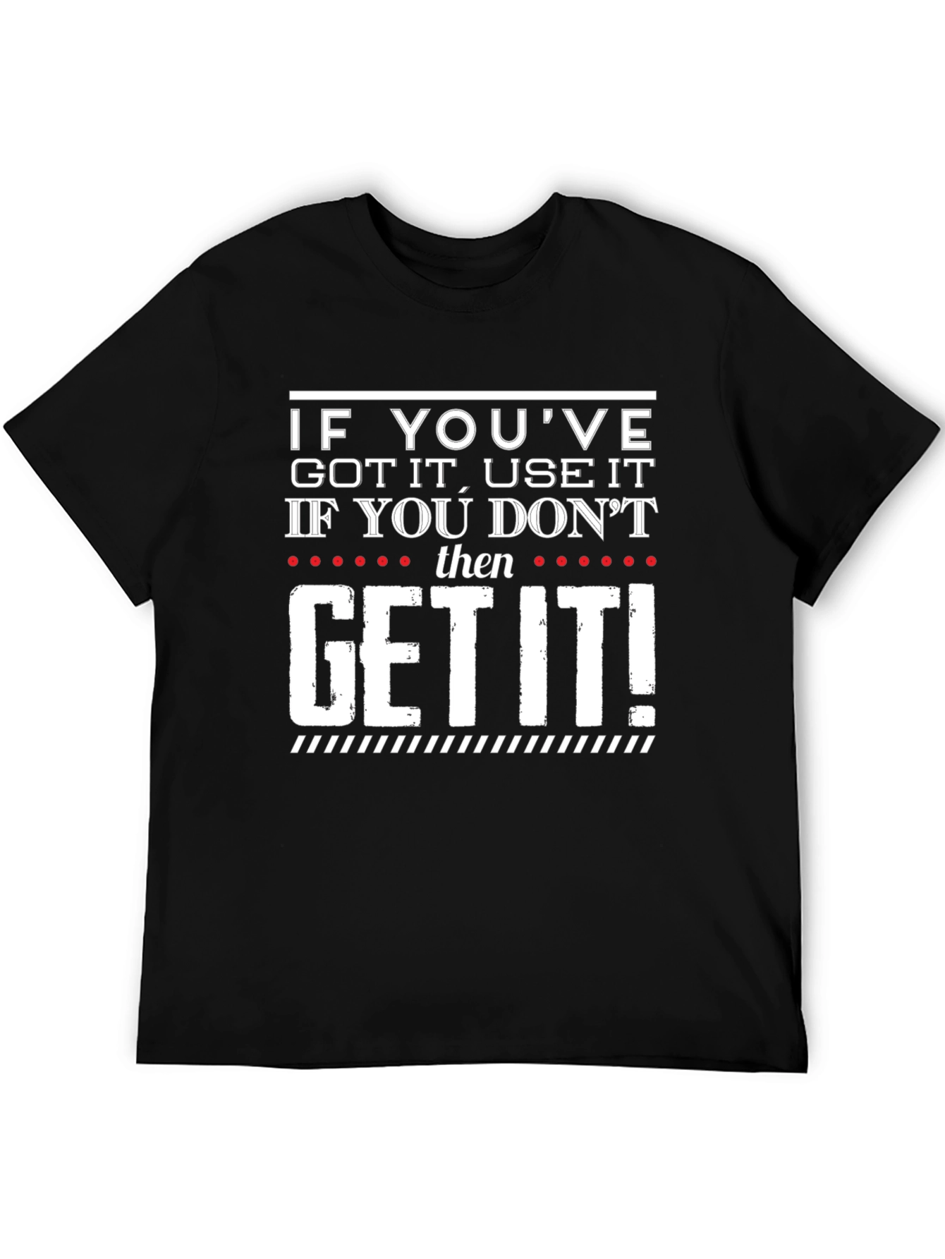 Black Humorous "Get It" Graphic Print T-Shirt view 5