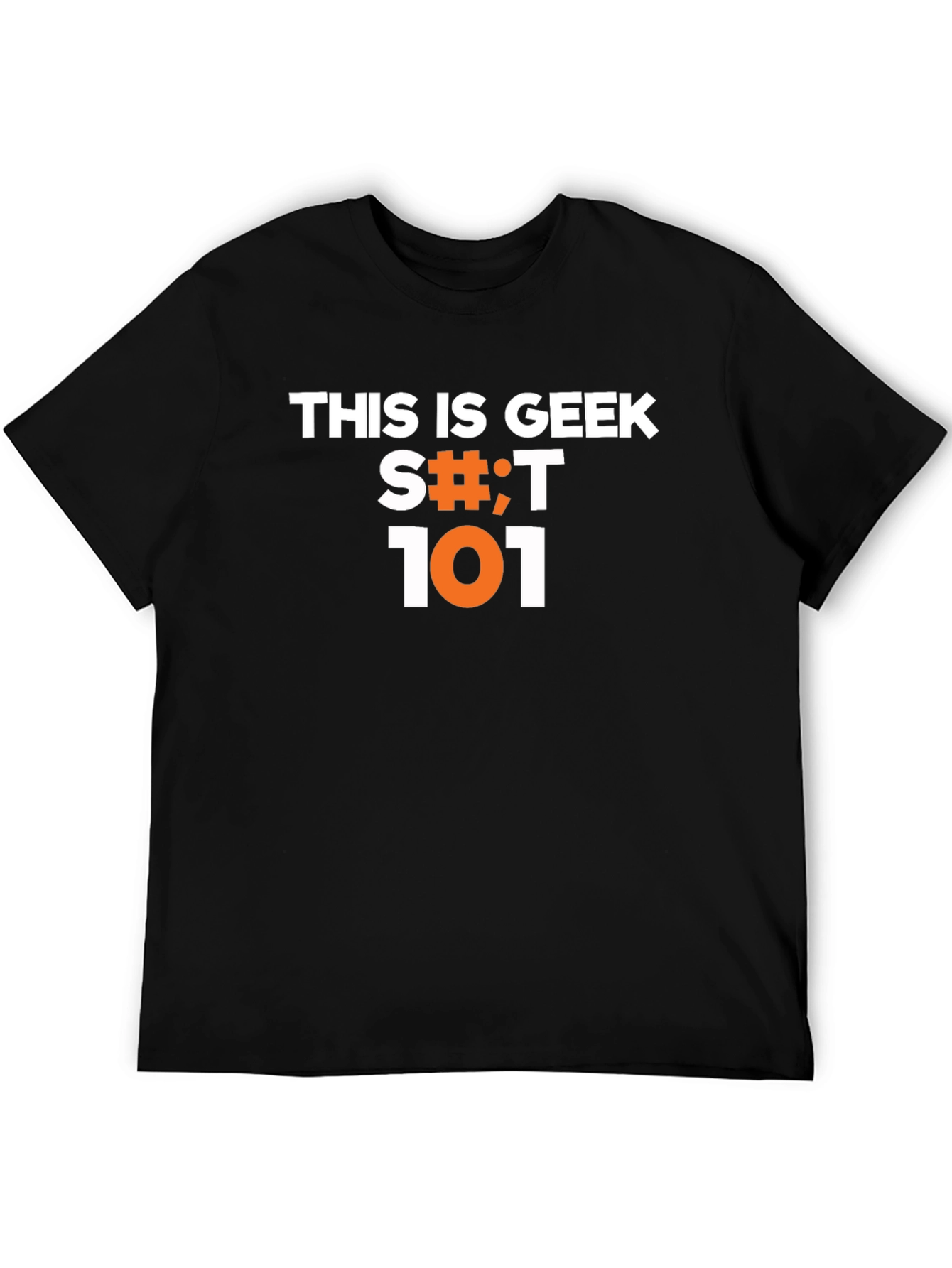 Black Geek S#!;T 101 Black Graphic T-Shirt view 5