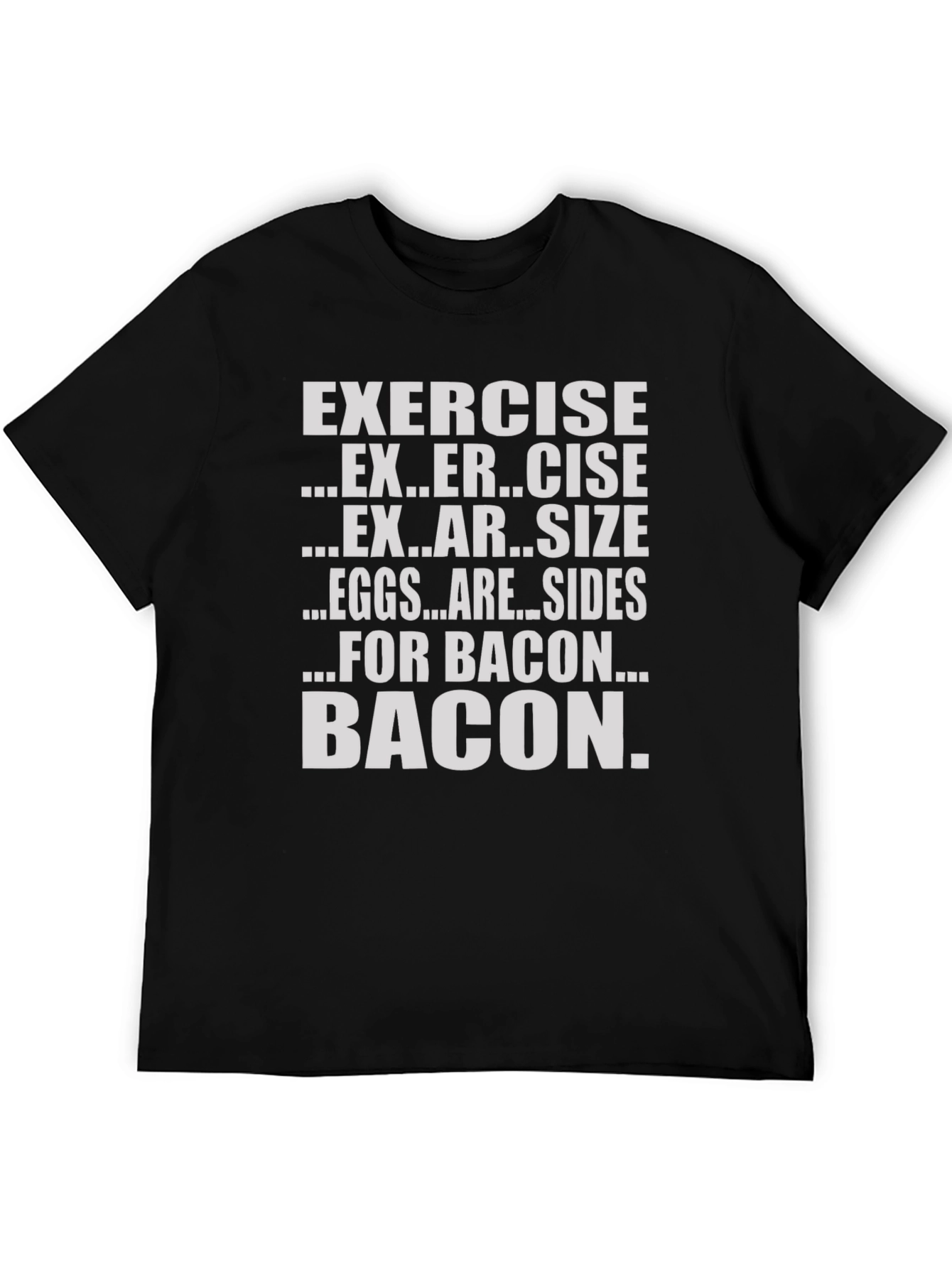 Black Bacon Over Exercise Funny Graphic T-Shirt view 5