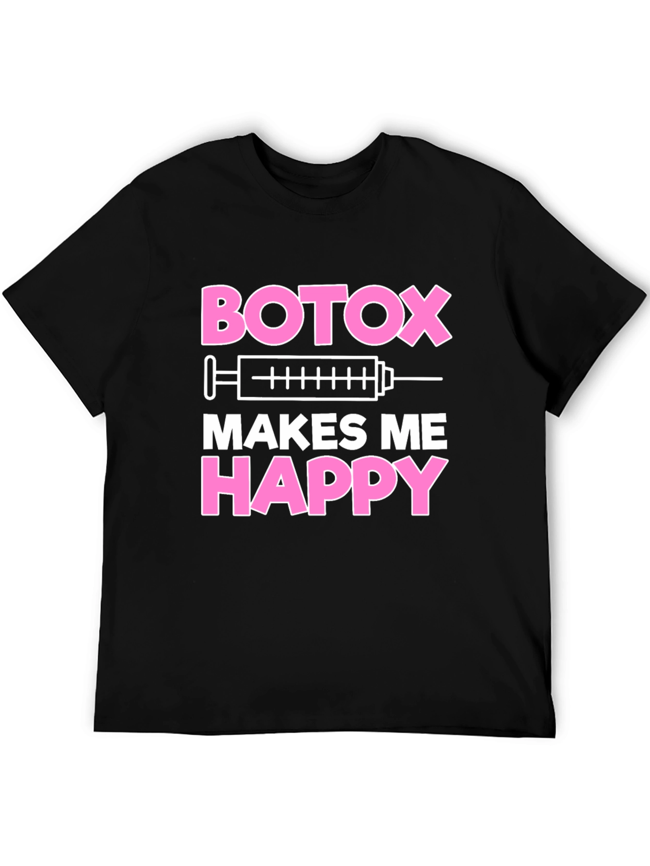 Black Botox Makes Me Happy Graphic T-Shirt view 5