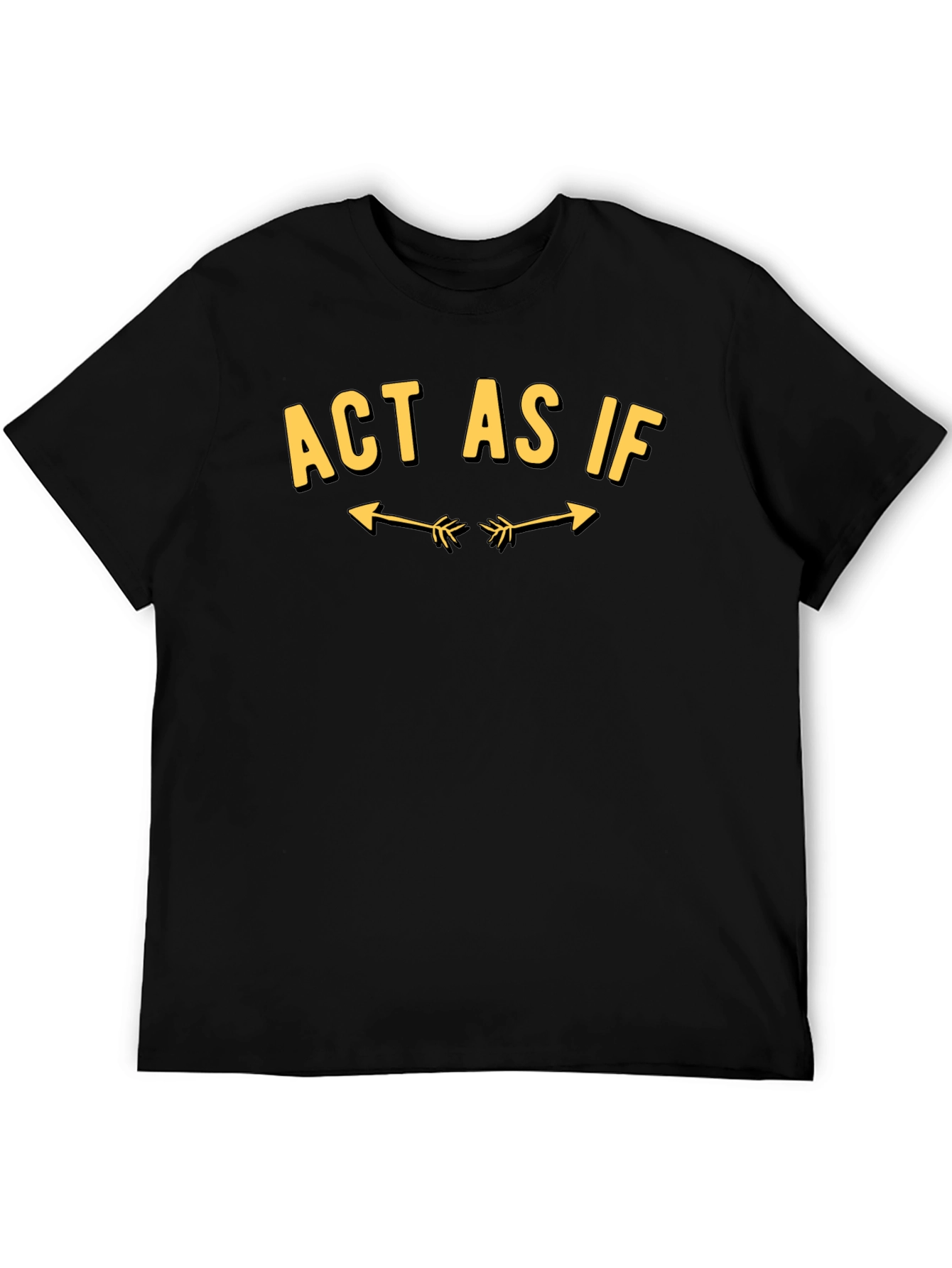 Black Act As If Graphic Tee - Trendy Statement T-Shirt view 5