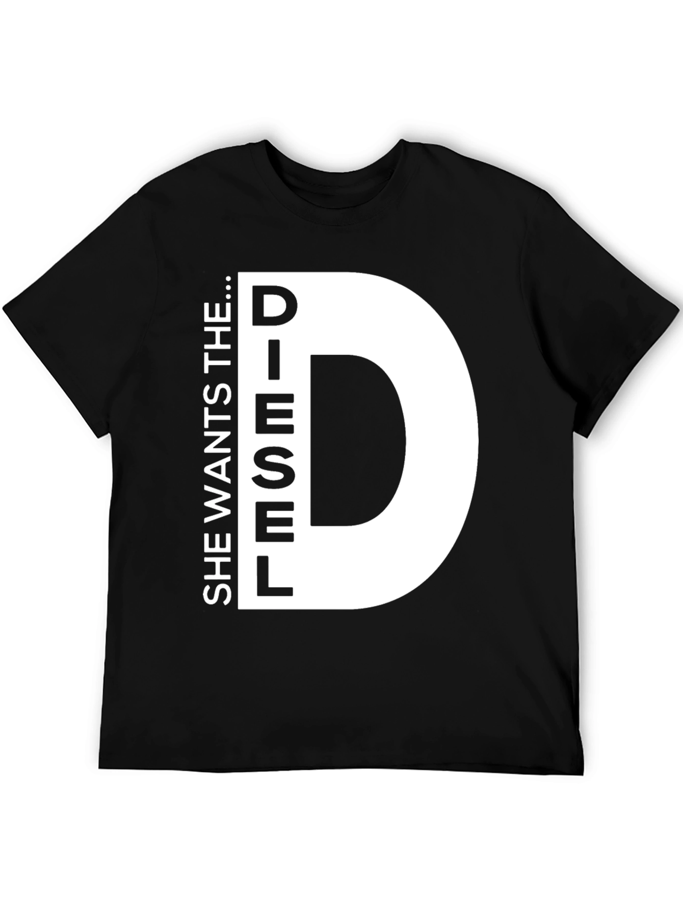 Black She Wants the D...iesel T-Shirt Novelty Fun view 5