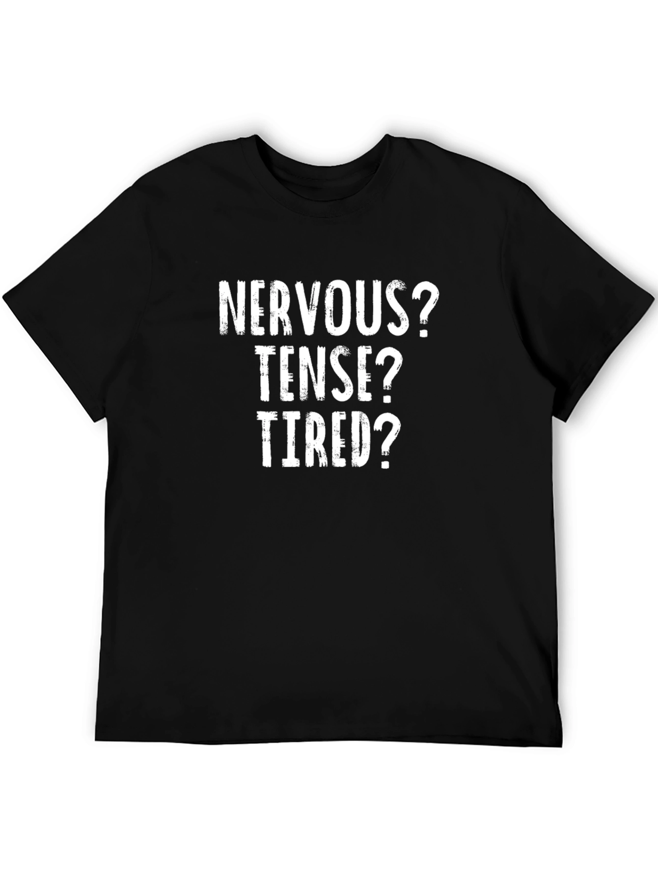 Black Nervous Tense Tired Black Graphic Tee view 5