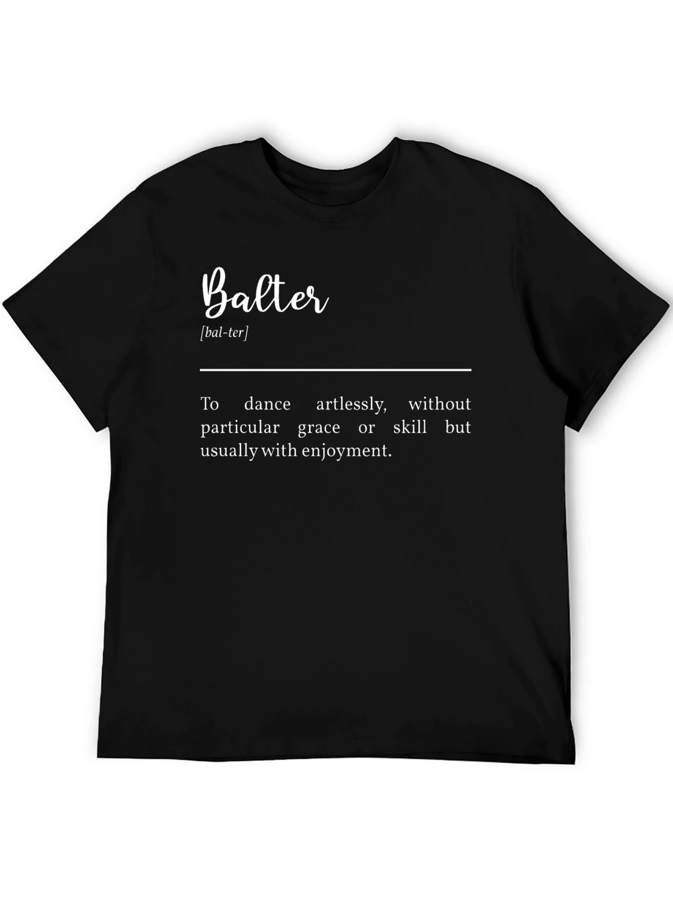 Black Balter Definition Graphic Tee - Dance Artlessly T-Shirt view 5