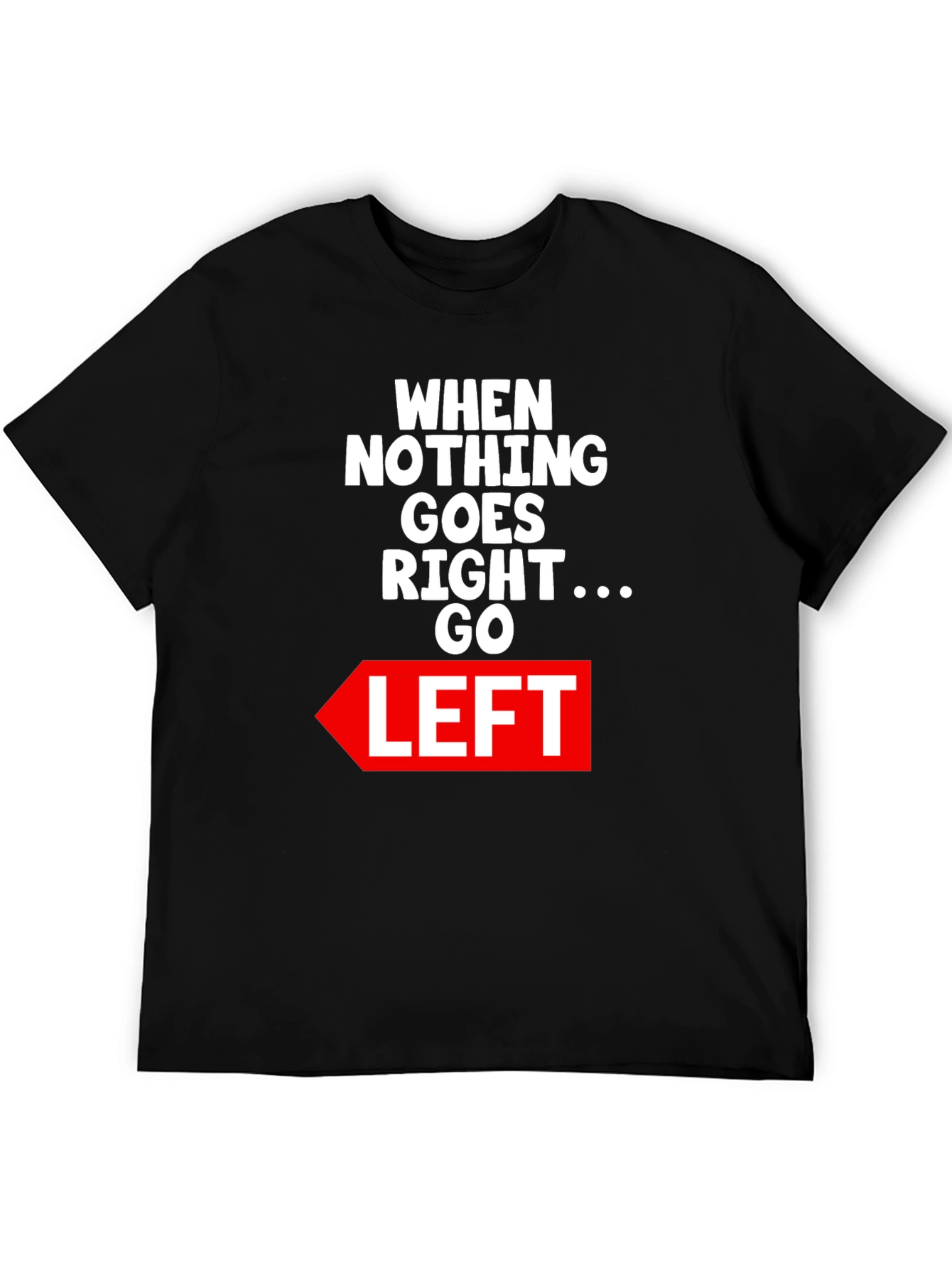 Black Funny "Go Left" Graphic Tee view 5