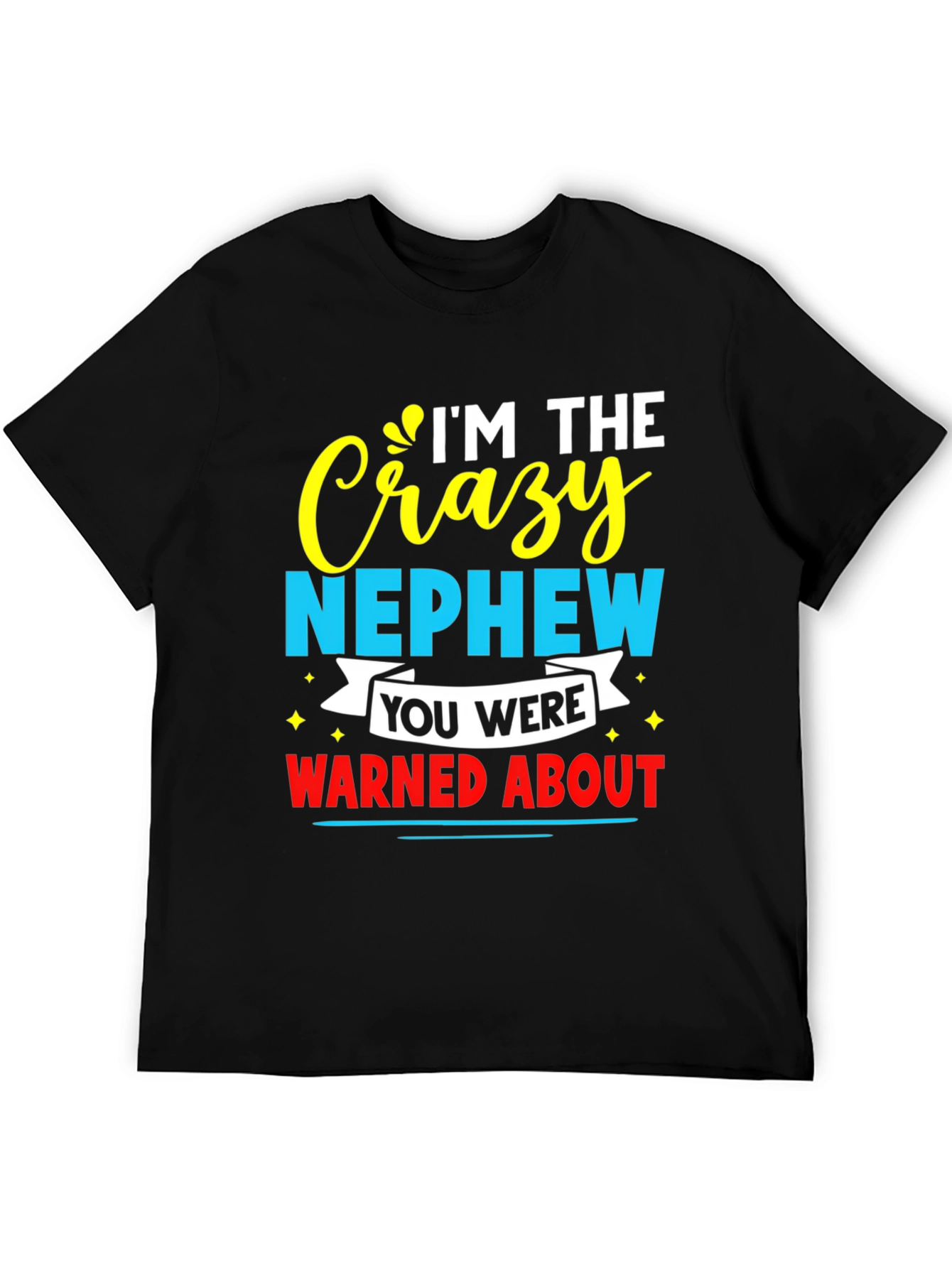 Black Crazy Nephew Graphic Tee - Funny Family T-Shirt view 5