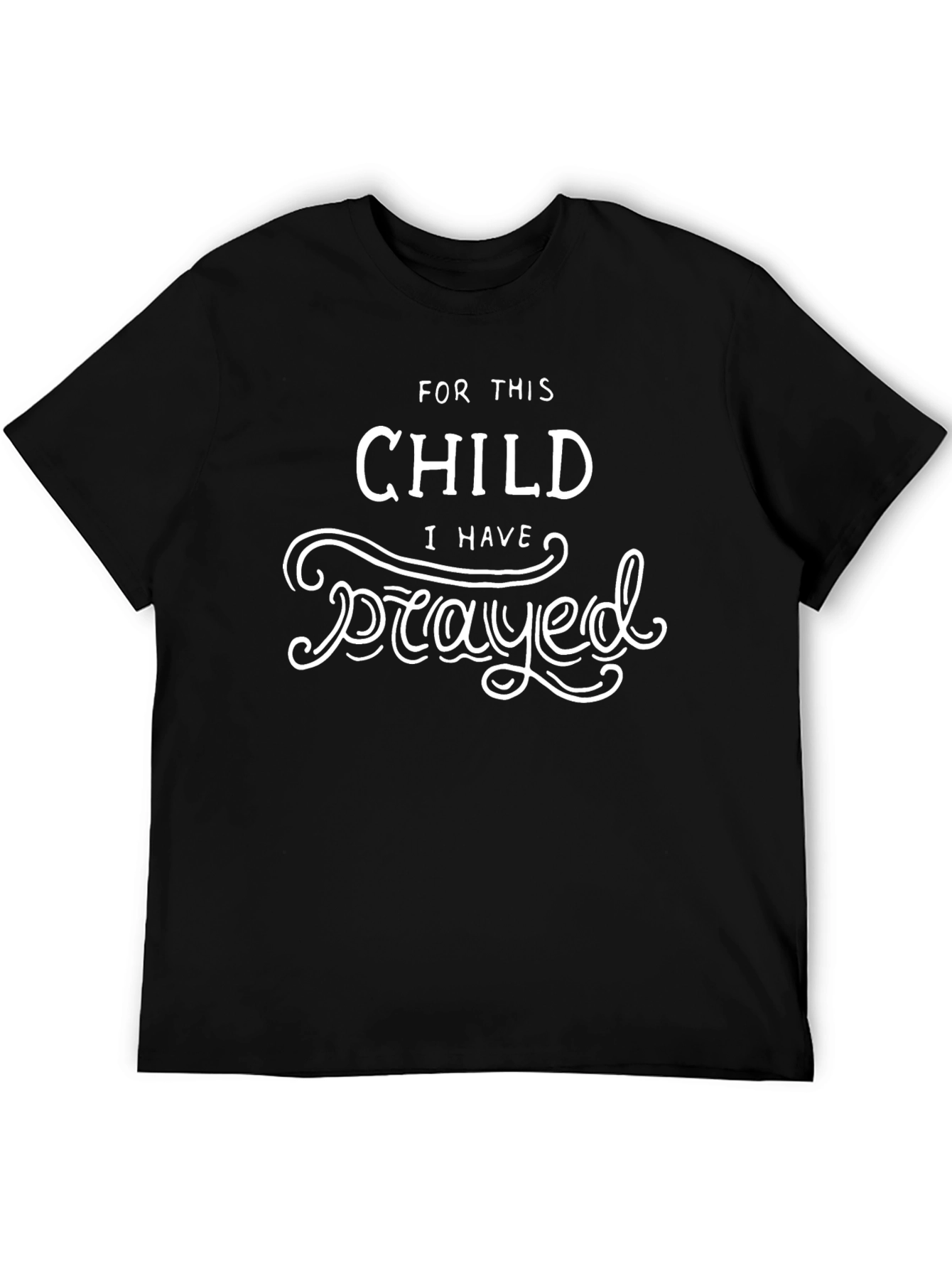 Black For This Child I Have Prayed Graphic T-Shirt view 5