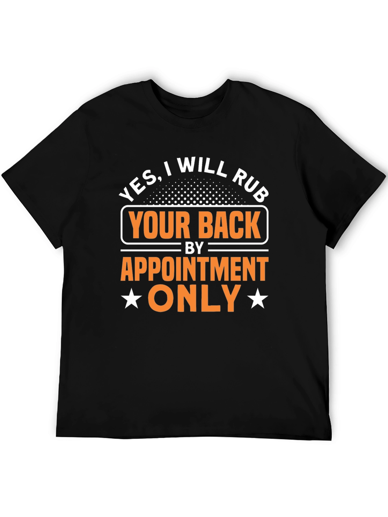Black Funny Massage Therapy T-Shirt: Will Rub Your Back by Appointment view 5