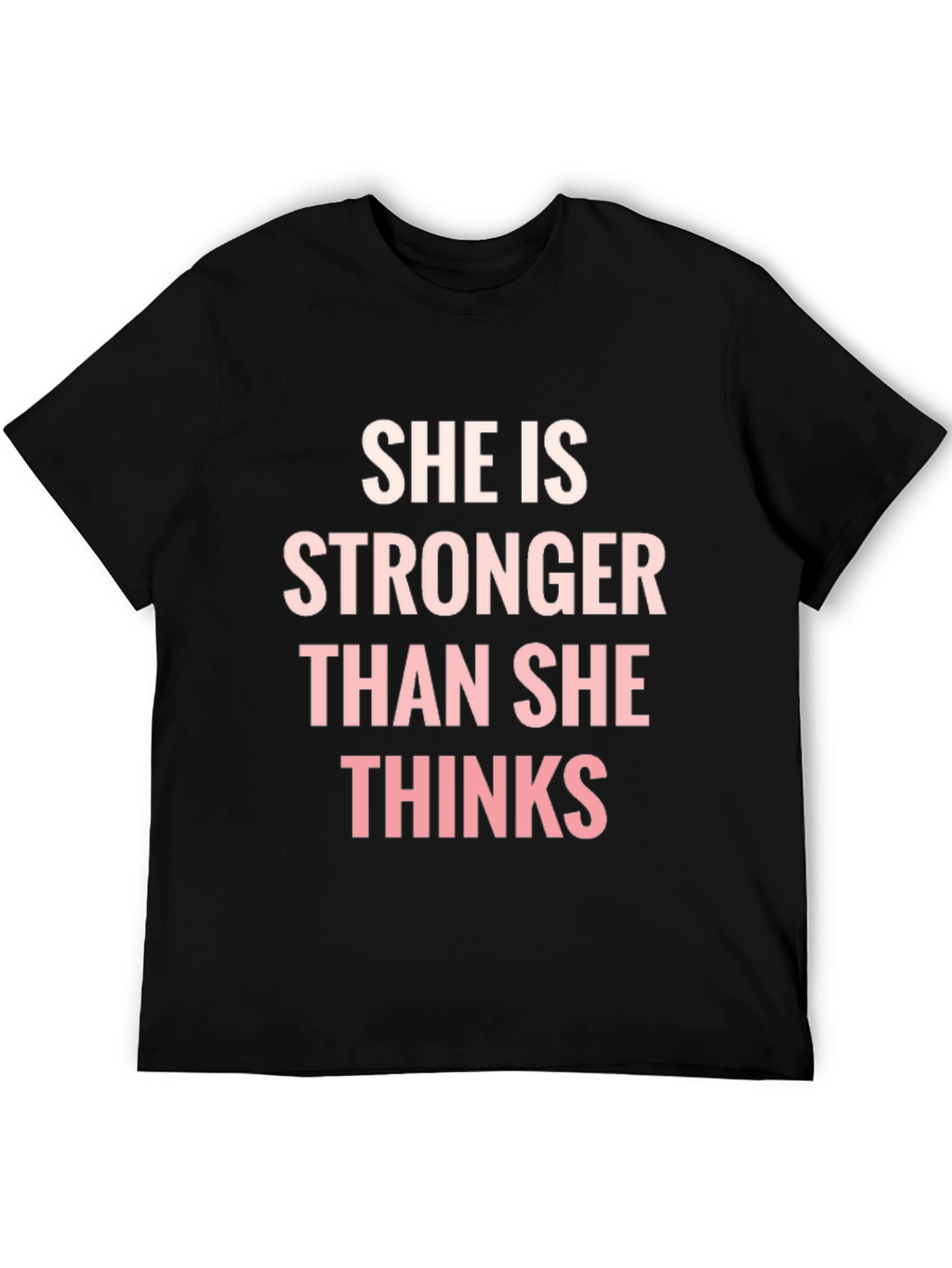 Black She is Stronger Than She Thinks T-Shirt view 5