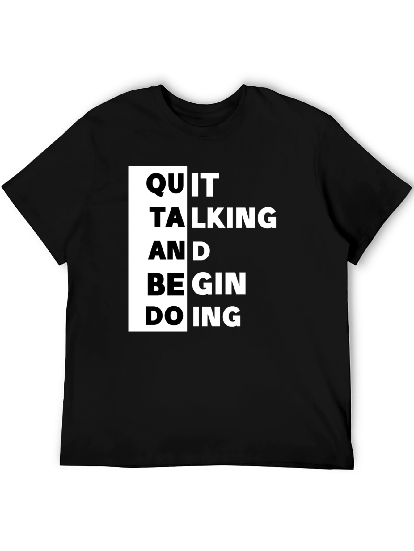Black Quit Talking T-Shirt - Motivational Black Tee view 5