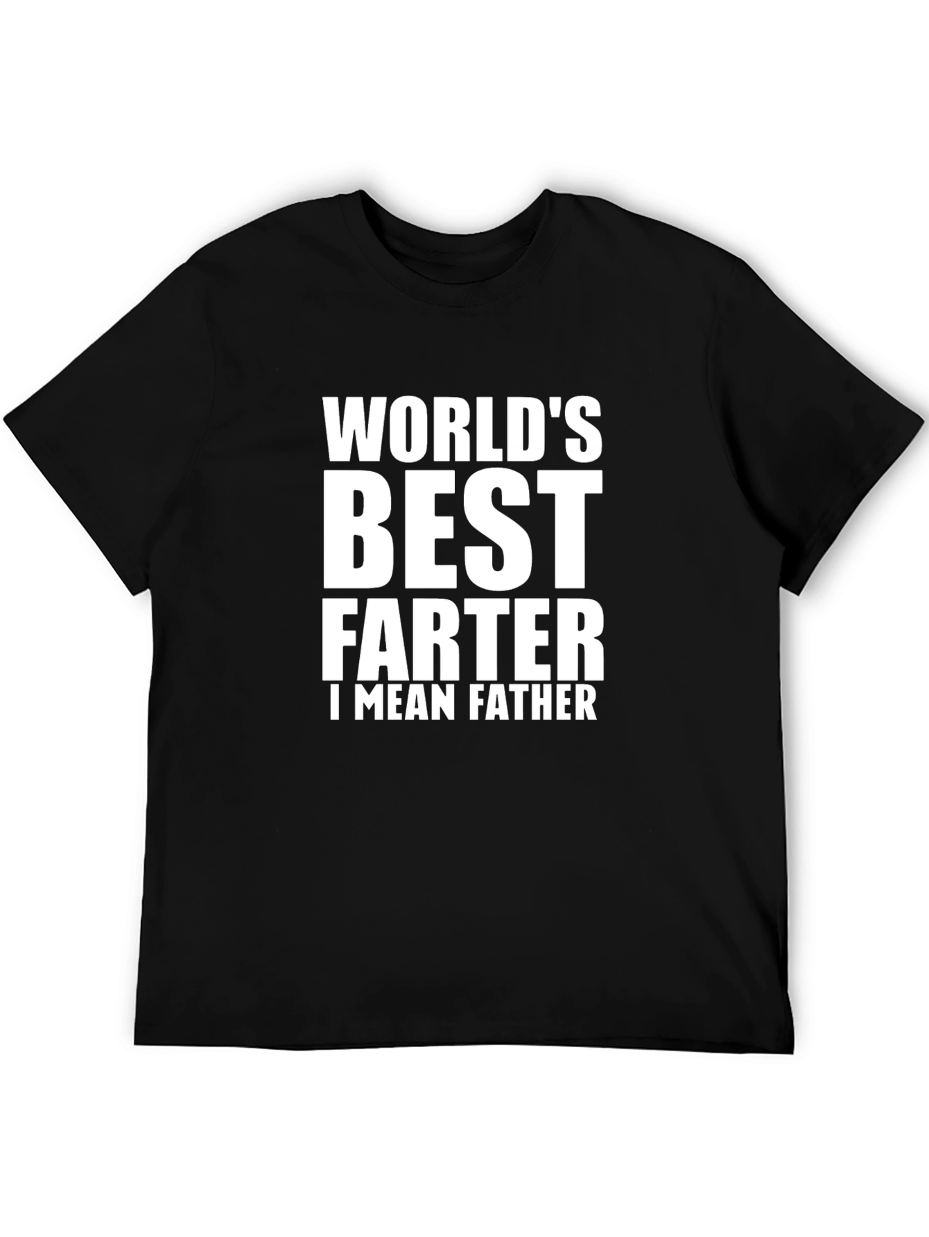 Black World's Best FARTER I MEAN FATHER Black T-Shirt view 5