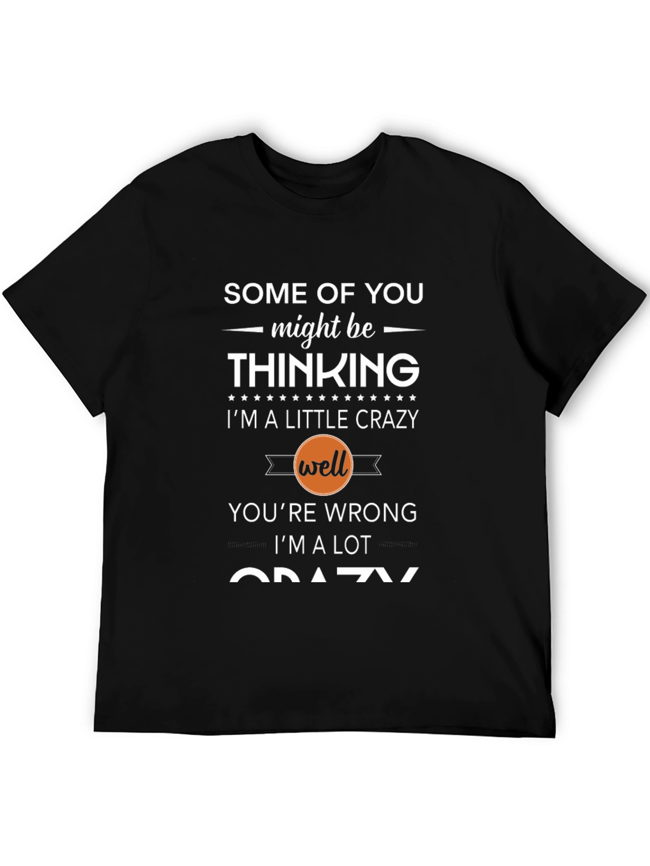 Black Crazy Thinking T-Shirt - Funny Slogan Tee view 5