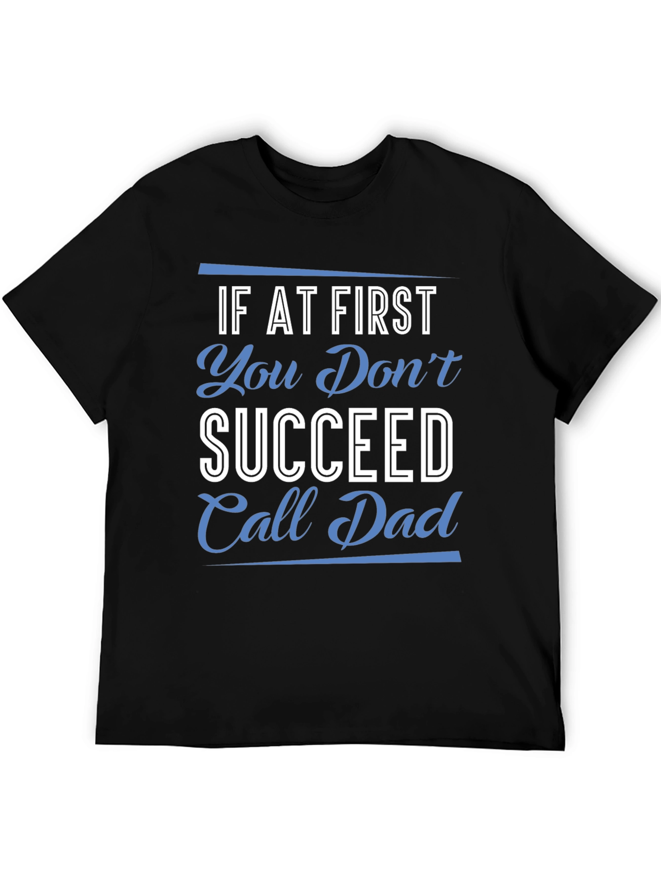 Black Call Dad T-Shirt - Funny Father's Day Gift view 5
