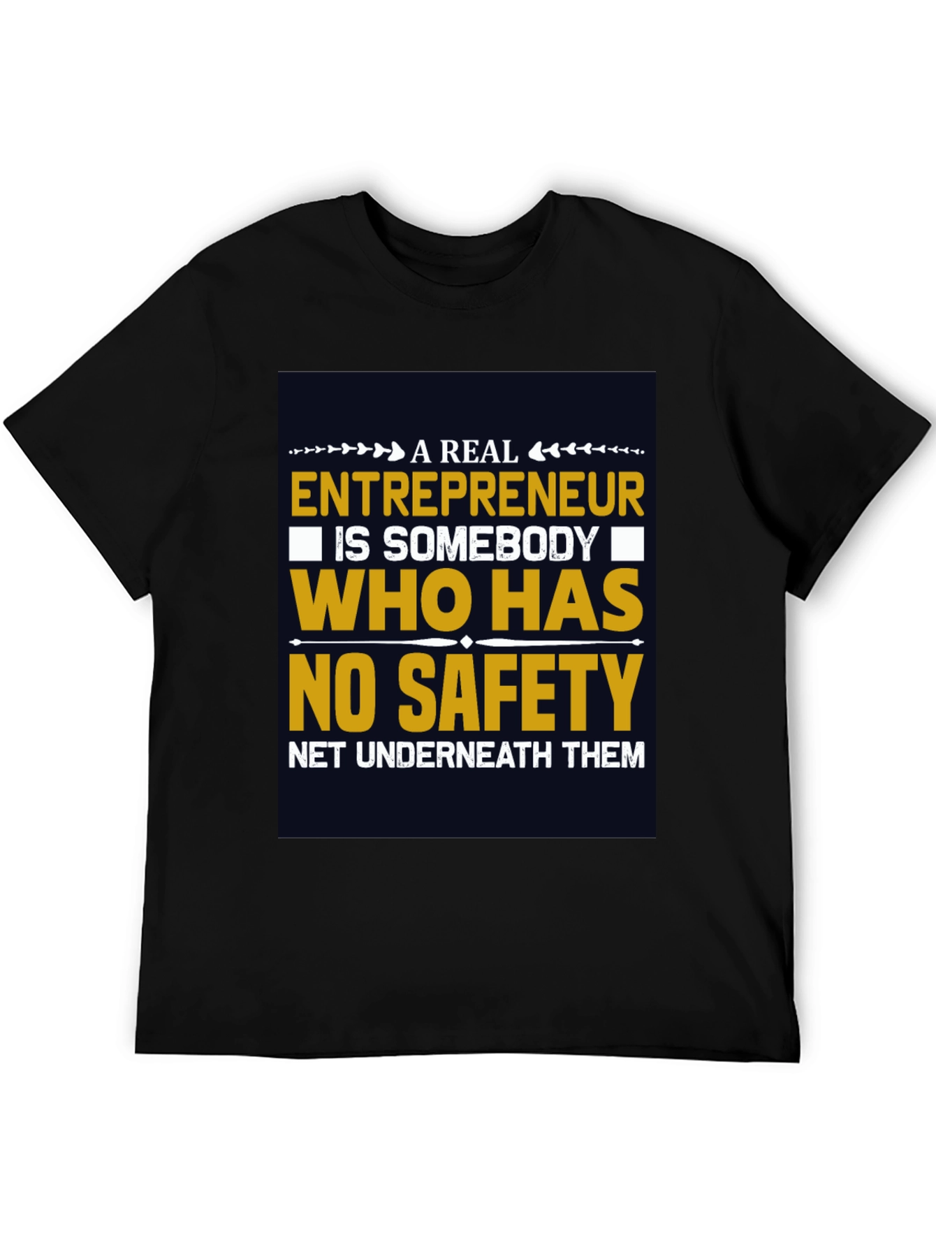 Entrepreneurship T-Shirt - No Safety Net - 5