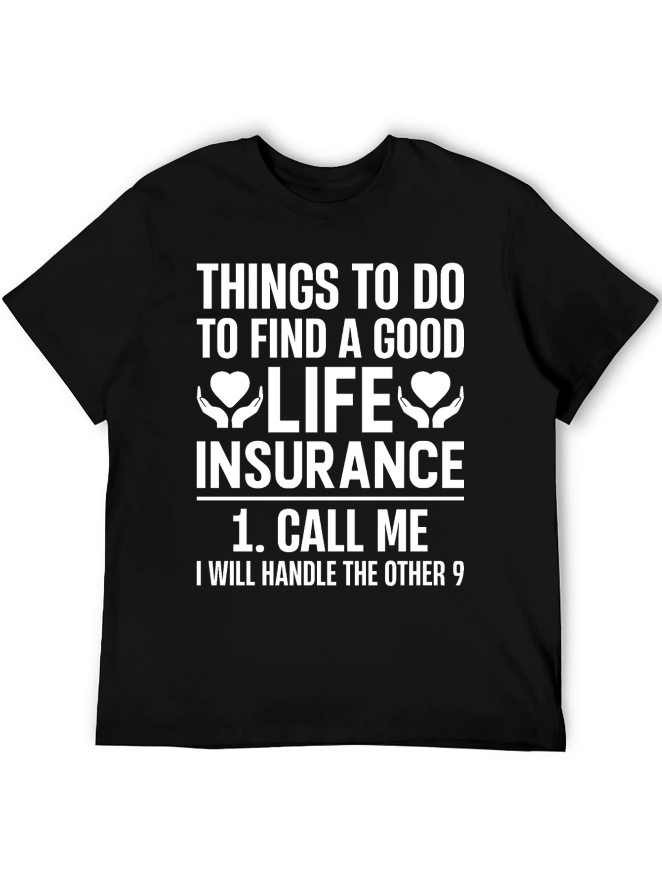 Black Life Insurance T-Shirt - Funny Call Me Design view 5