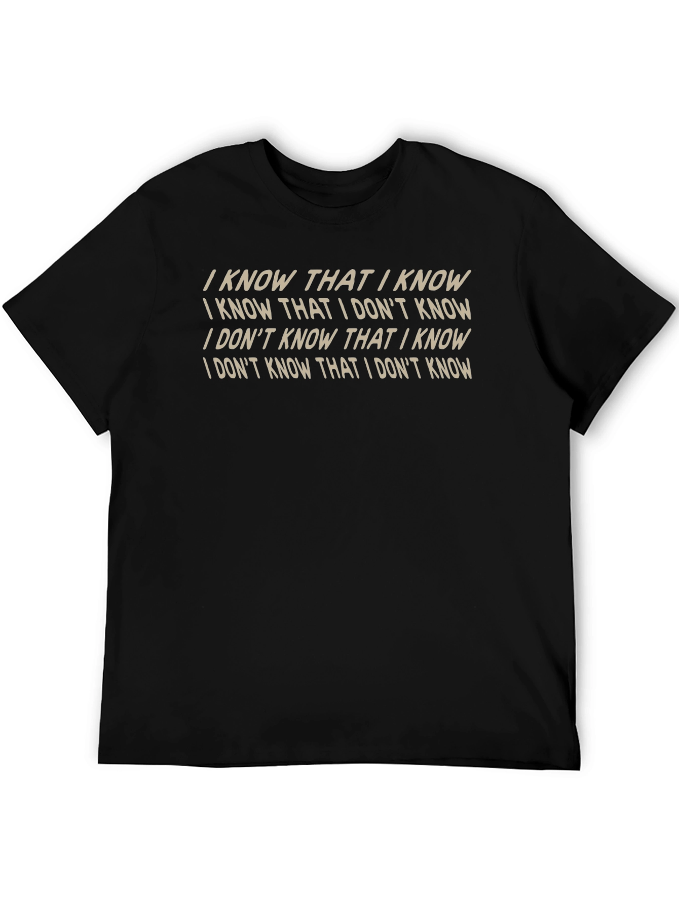 Black I Know That I Know T-Shirt view 5