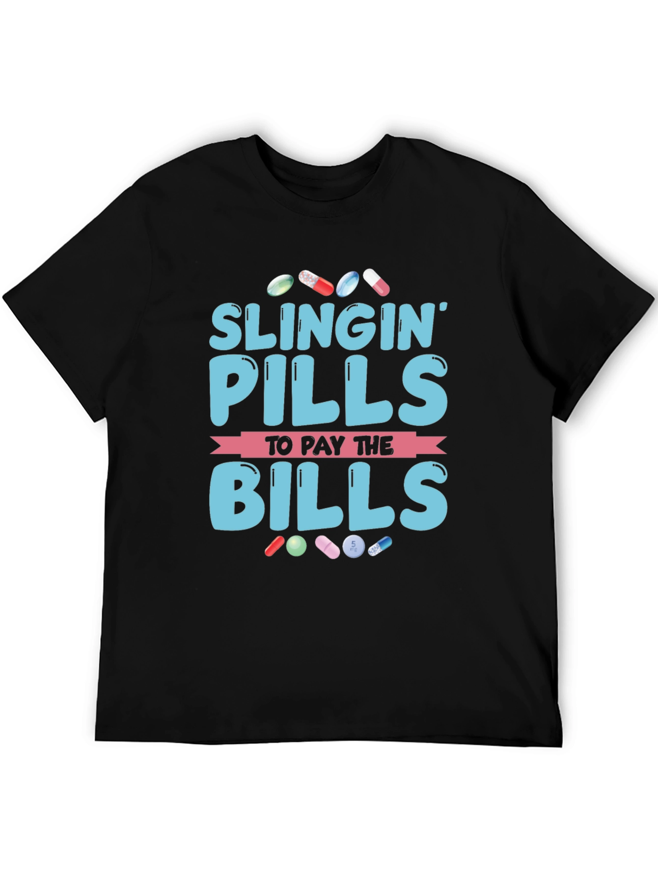 Black Slingin' Pills to Pay the Bills Graphic T-Shirt view 5