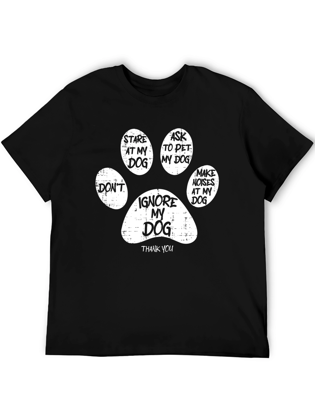 Black Funny Dog Lover T-Shirt - Ignore My Dog Paw Print view 5
