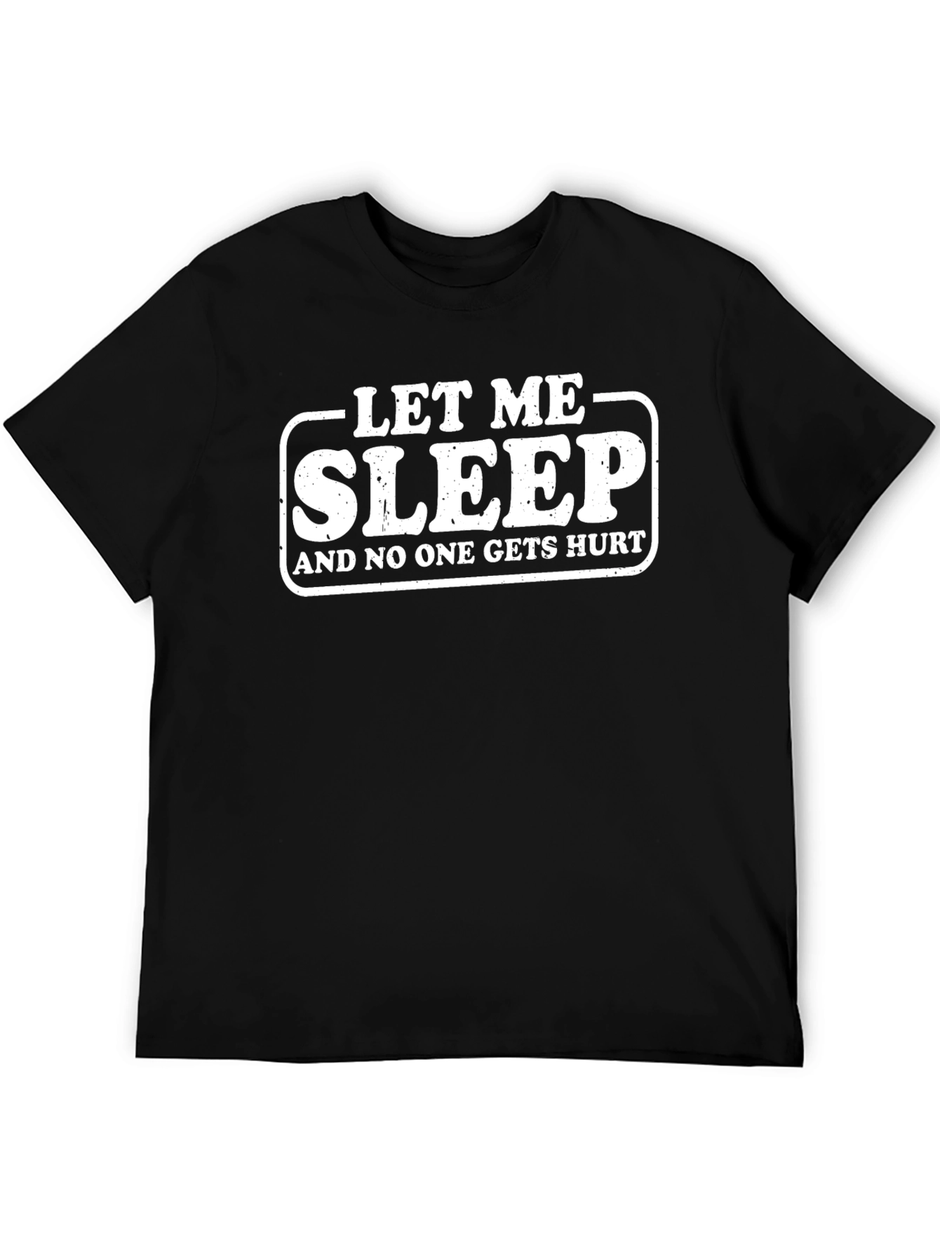 Black Let Me Sleep T-Shirt Funny Slogan Tee view 5
