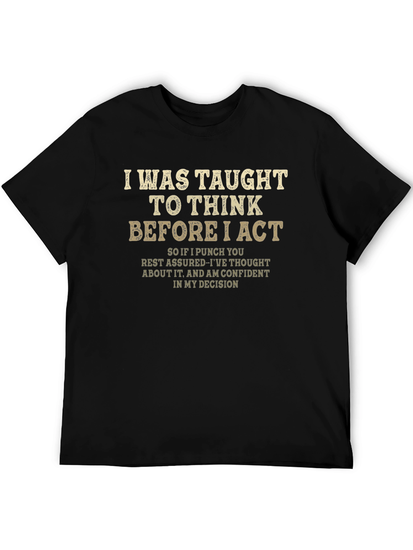 Black Think Before I Act Funny Graphic Tee view 5