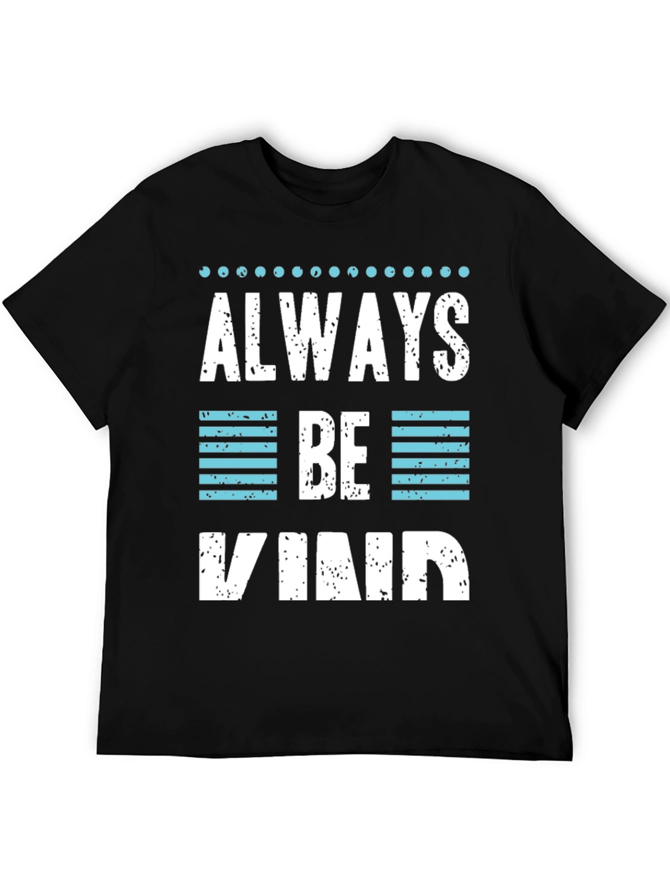 Black Always Be Kind Graphic T-Shirt view 5
