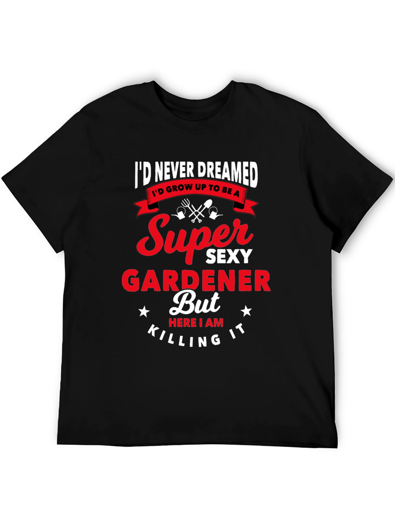Black Super Sexy Gardener Graphic T-Shirt view 5