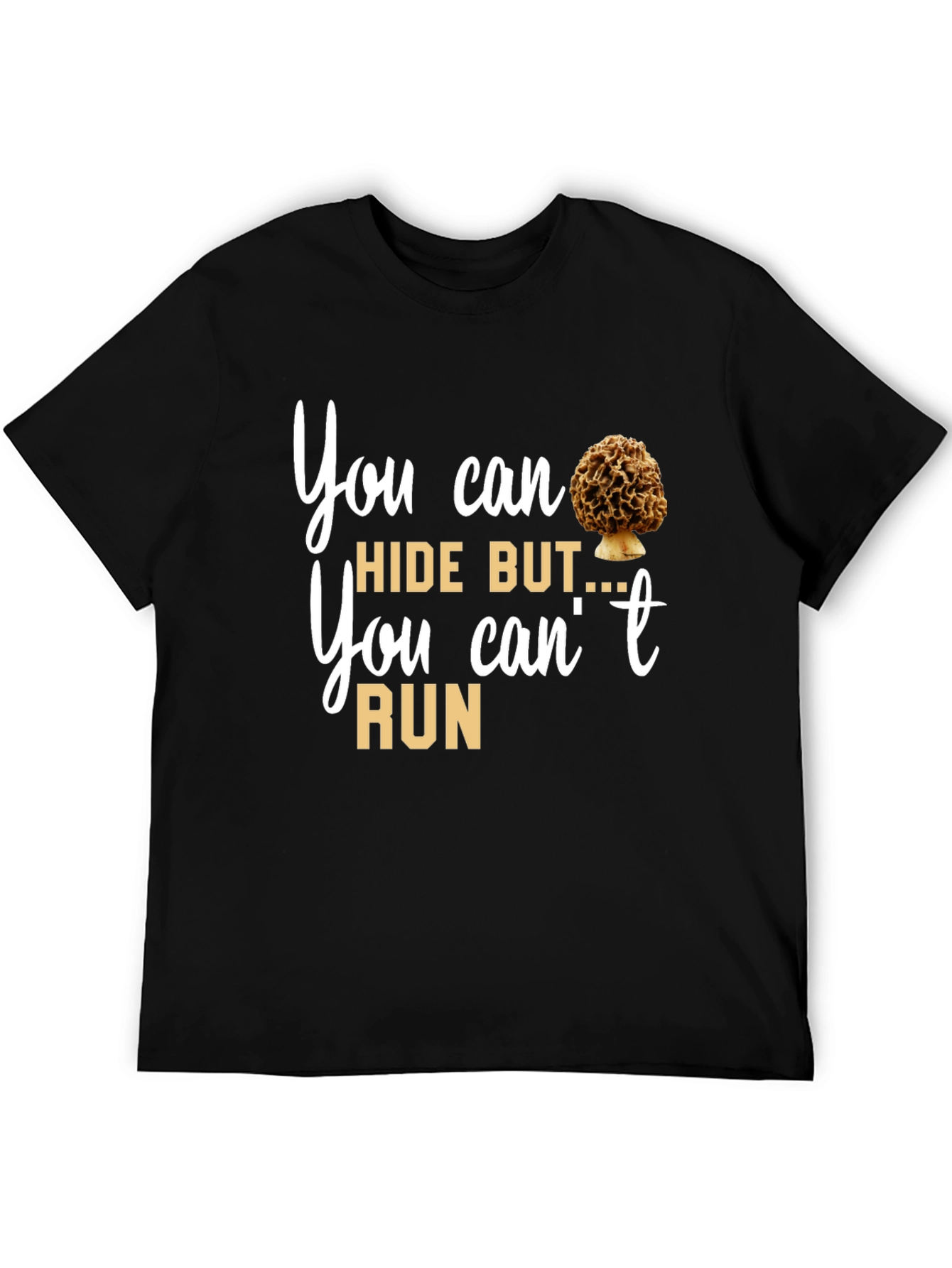 Black Mushroom Lover T-Shirt: You Can Hide But You Can't Run Tee view 5