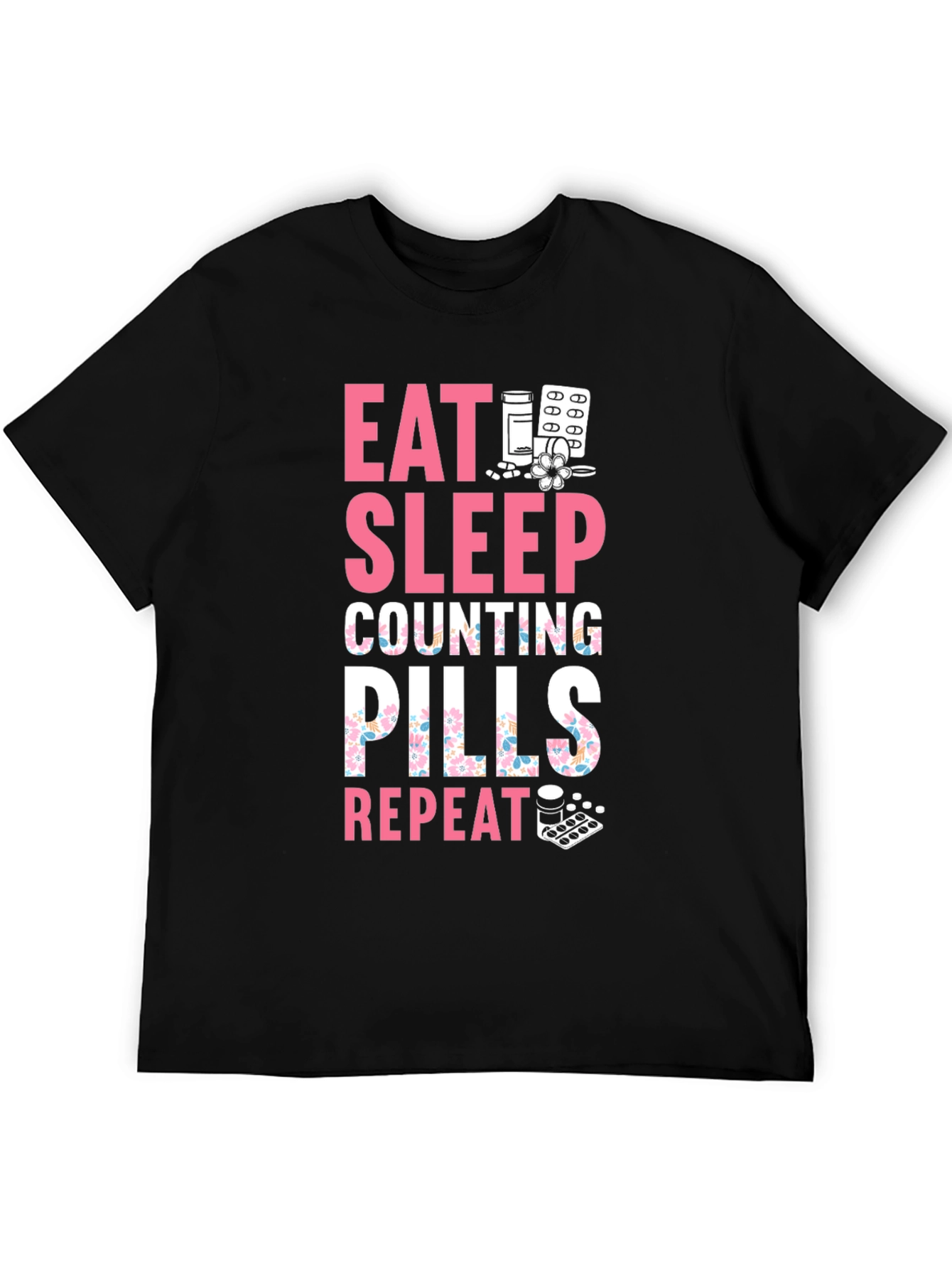 Black Eat Sleep Counting Pills Funny T-Shirt view 5