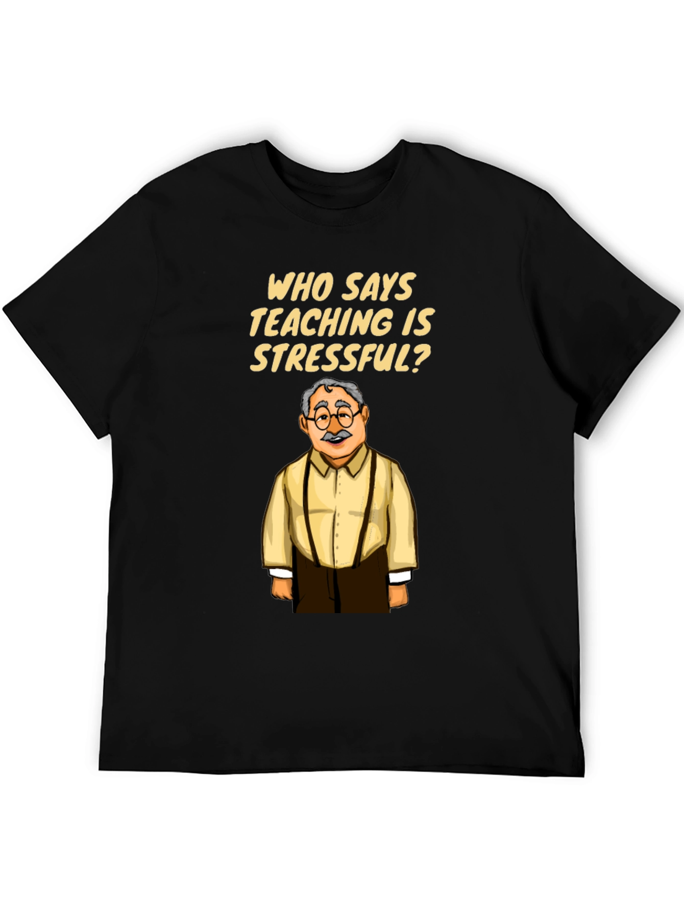Black Funny Teacher T-Shirt: Teaching is Stressful? view 5
