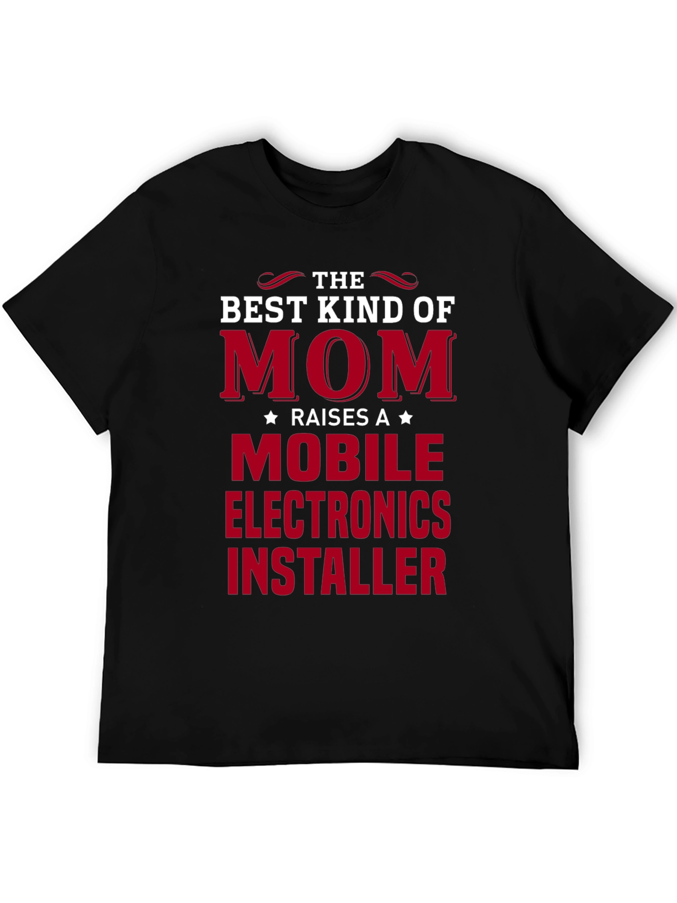 Black Best Kind of Mom Mobile Electronics Installer T-Shirt view 5